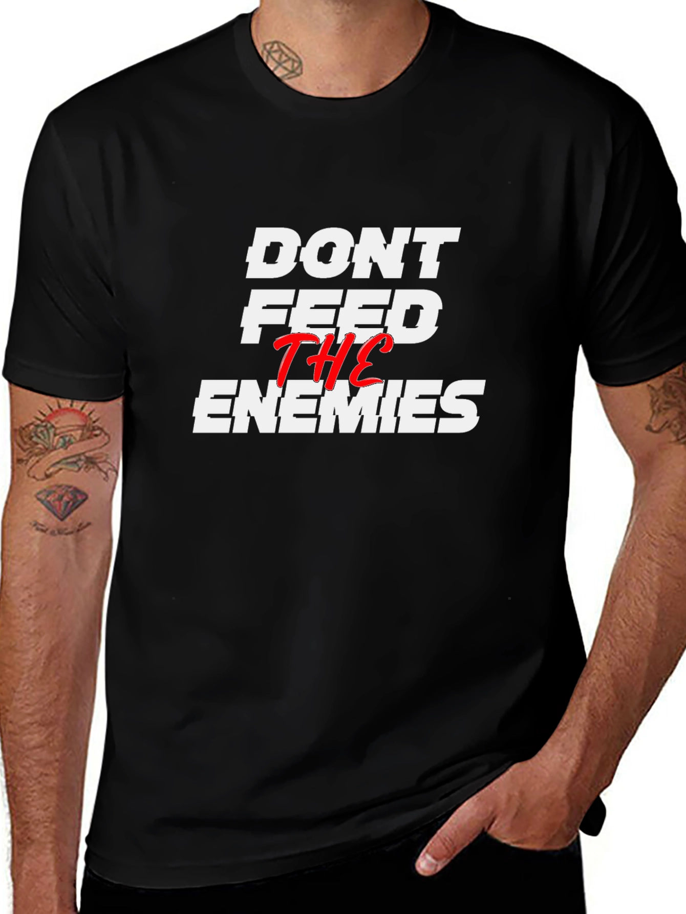 Dont Feed the Enemies Graphic Tee