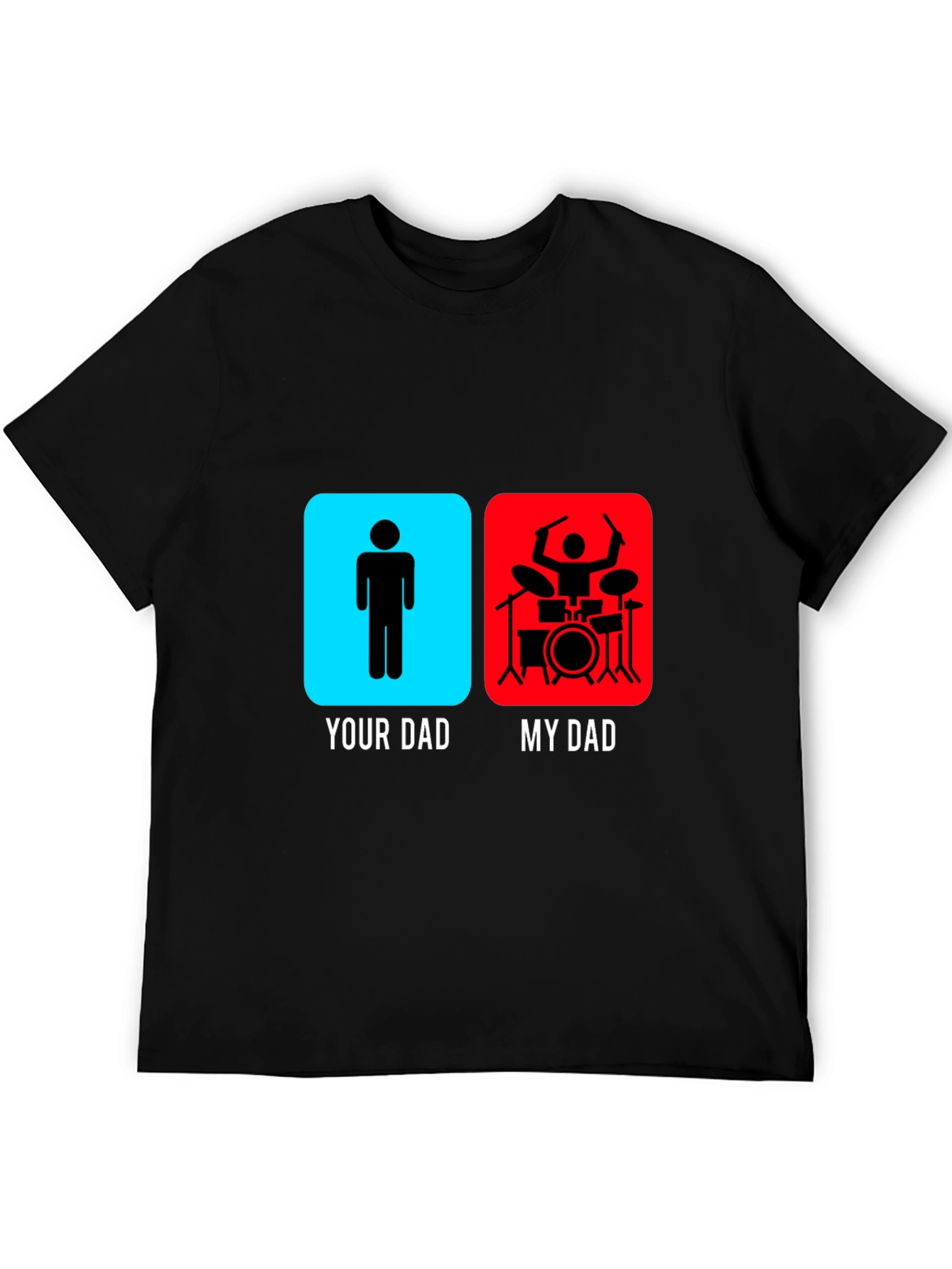 My Dad is a Drummer Graphic T-Shirt