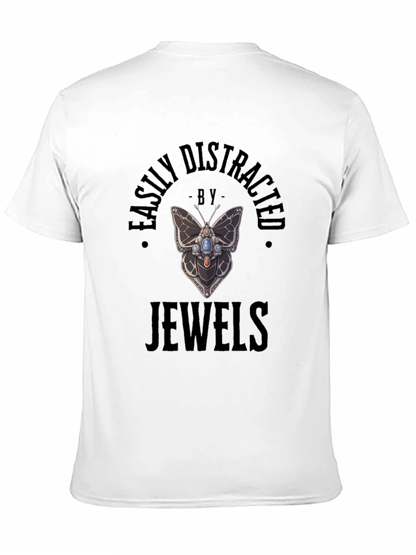 Easily Distracted by Jewels T-Shirt
