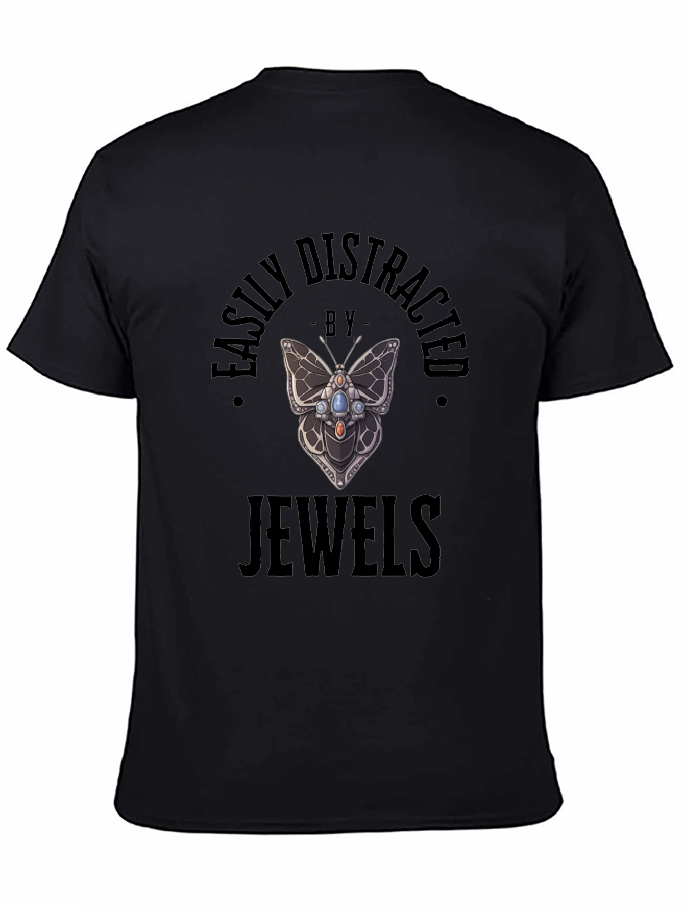 Easily Distracted by Jewels T-Shirt