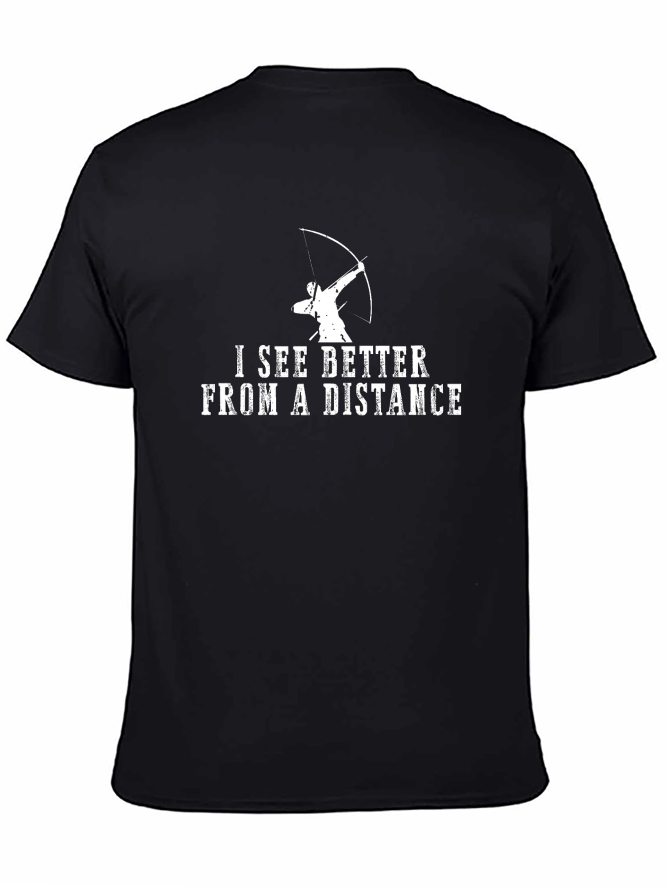 Archery T-Shirt: I See Better From A Distance