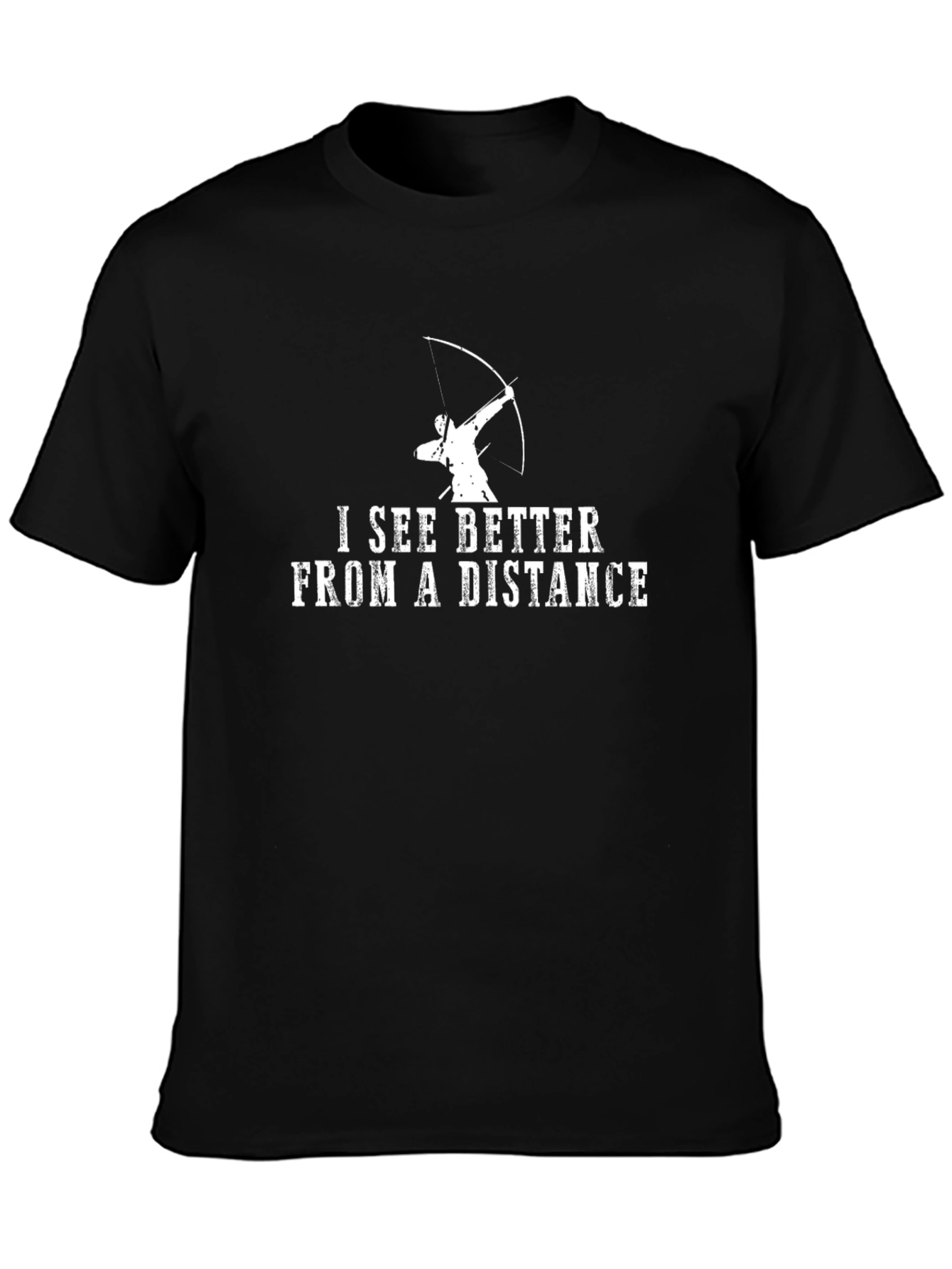 Archery T-Shirt: I See Better From A Distance
