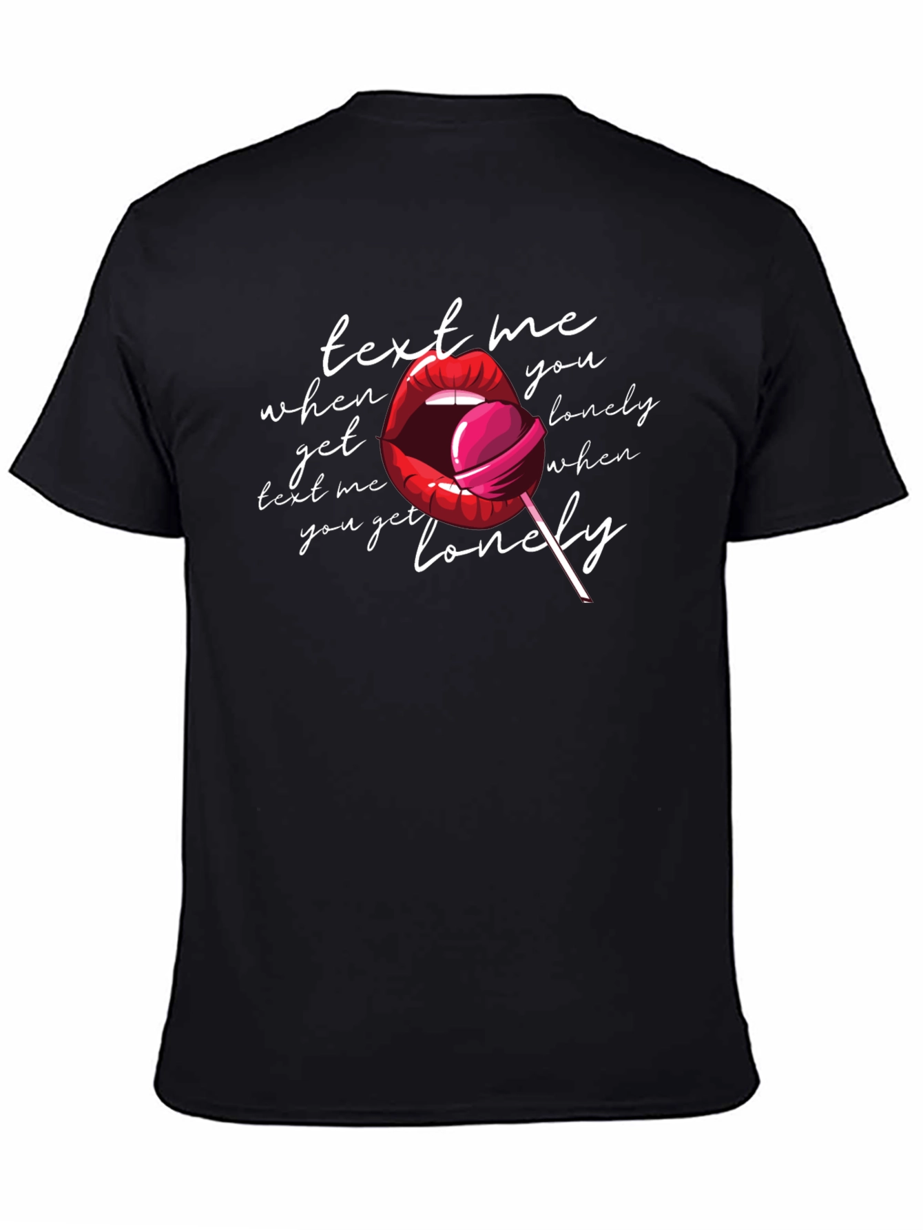 Text Me When You Get Lonely Graphic Tee