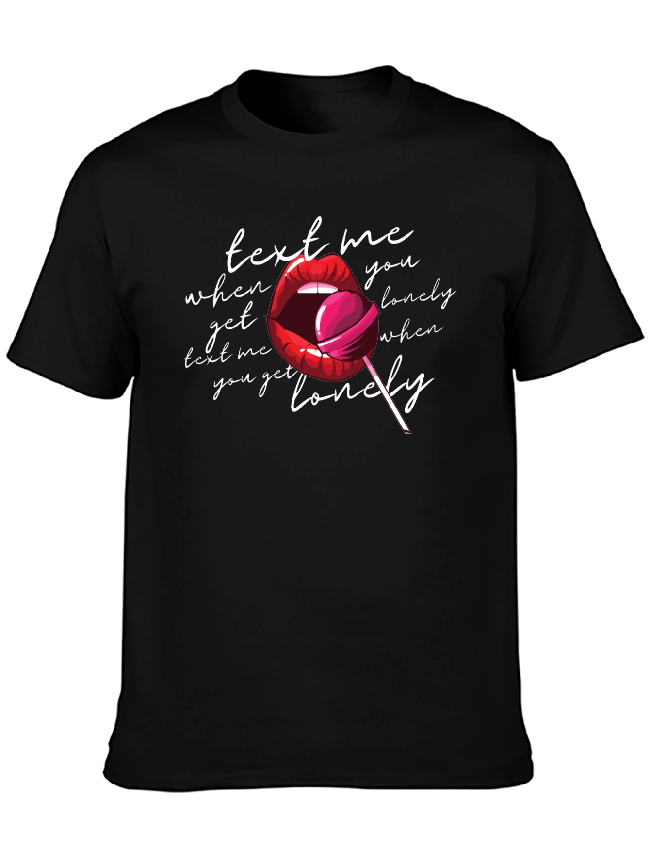 Text Me When You Get Lonely Graphic Tee