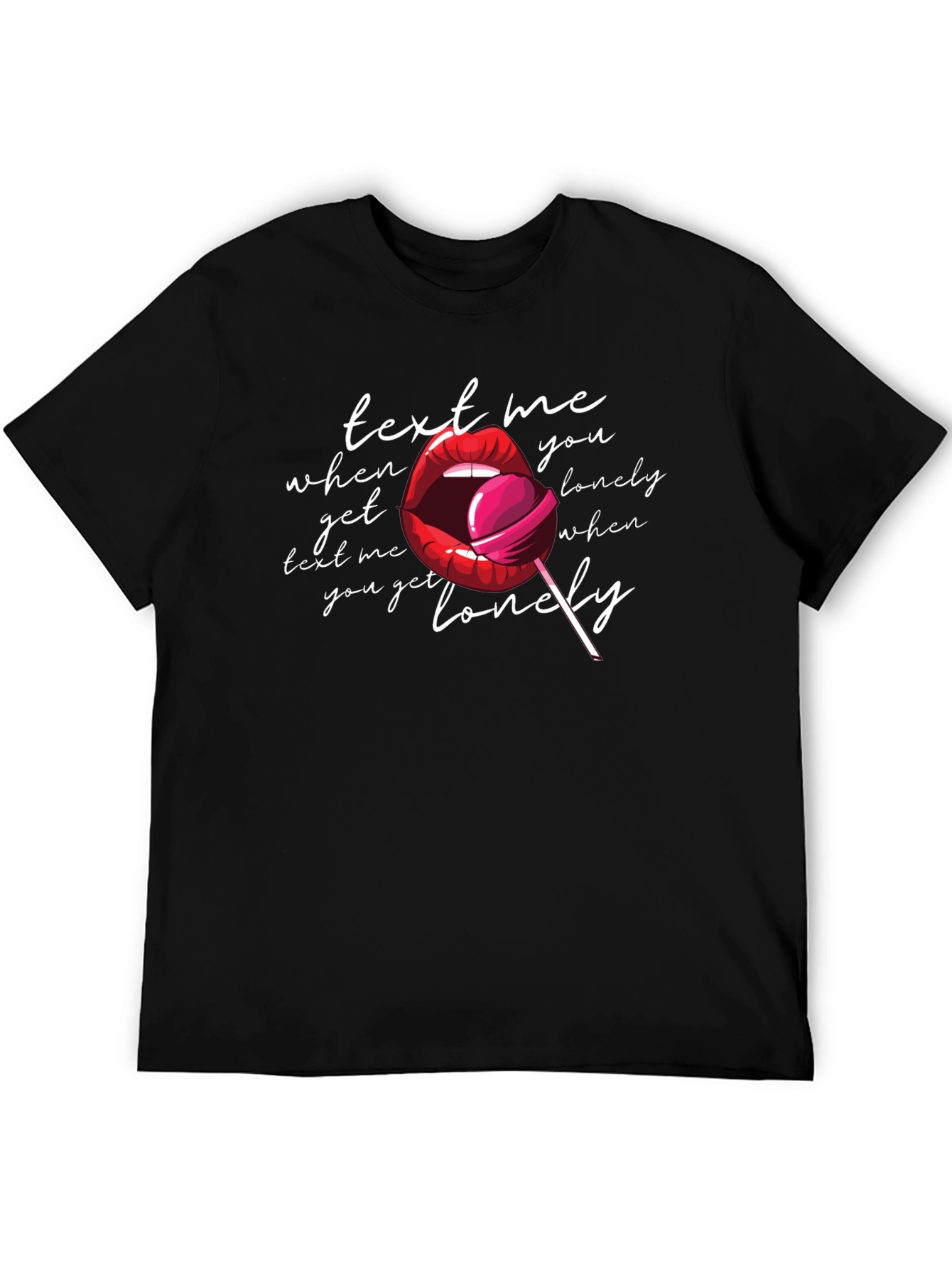 Text Me When You Get Lonely Graphic Tee
