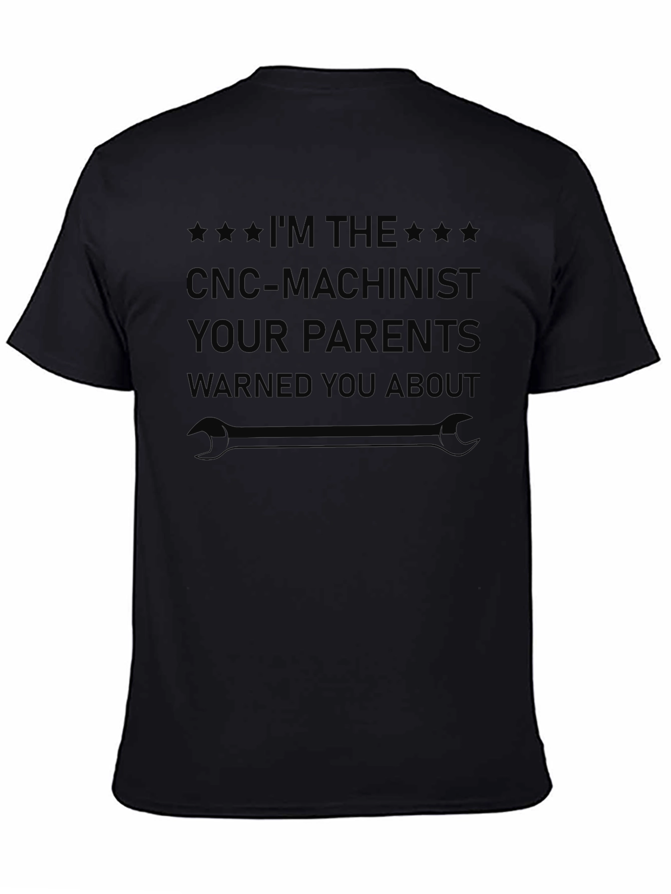 CNC Machinist T-Shirt: Parent Warned About