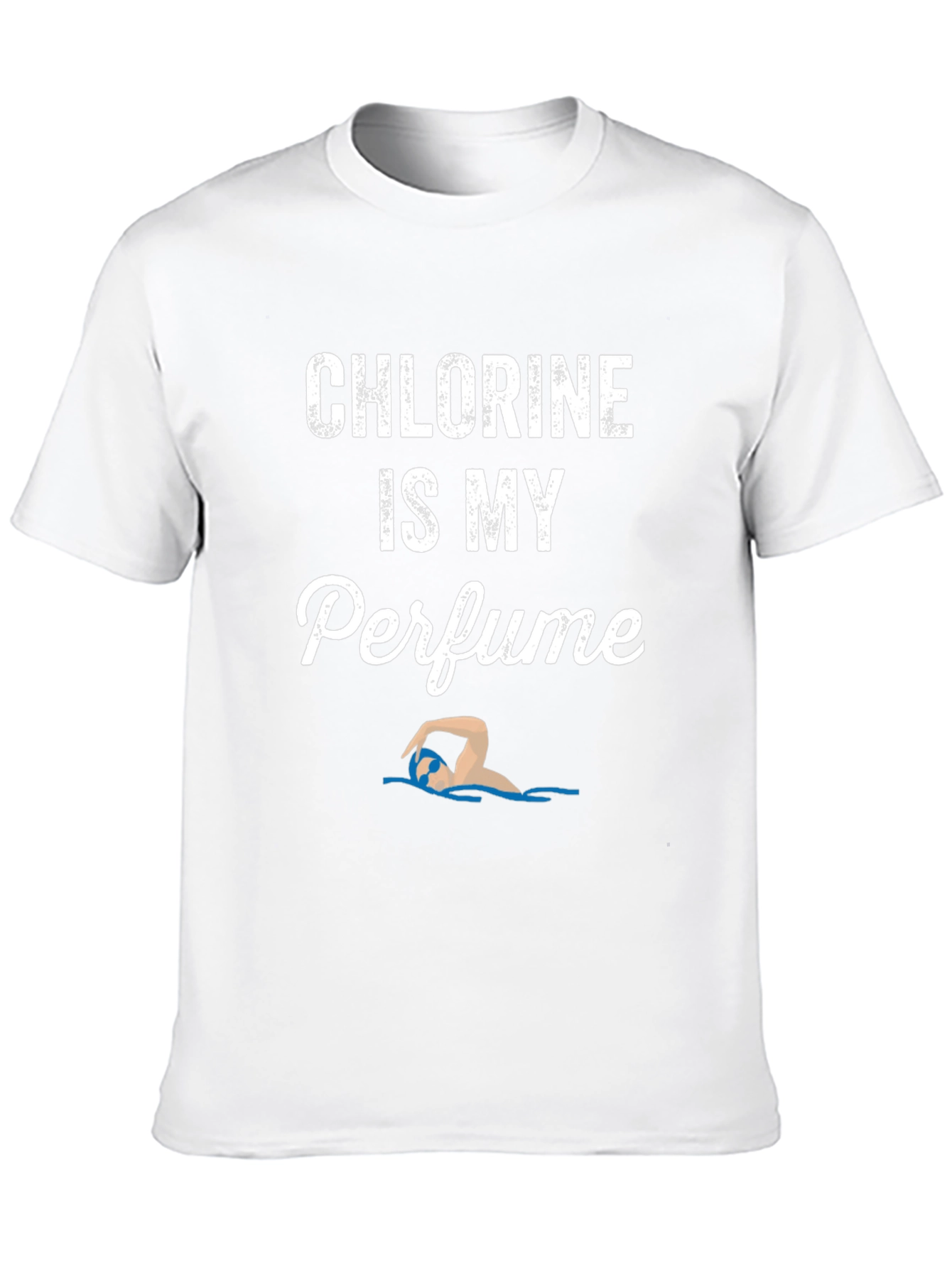 Chlorine Is My Perfume Swimmer T-Shirt