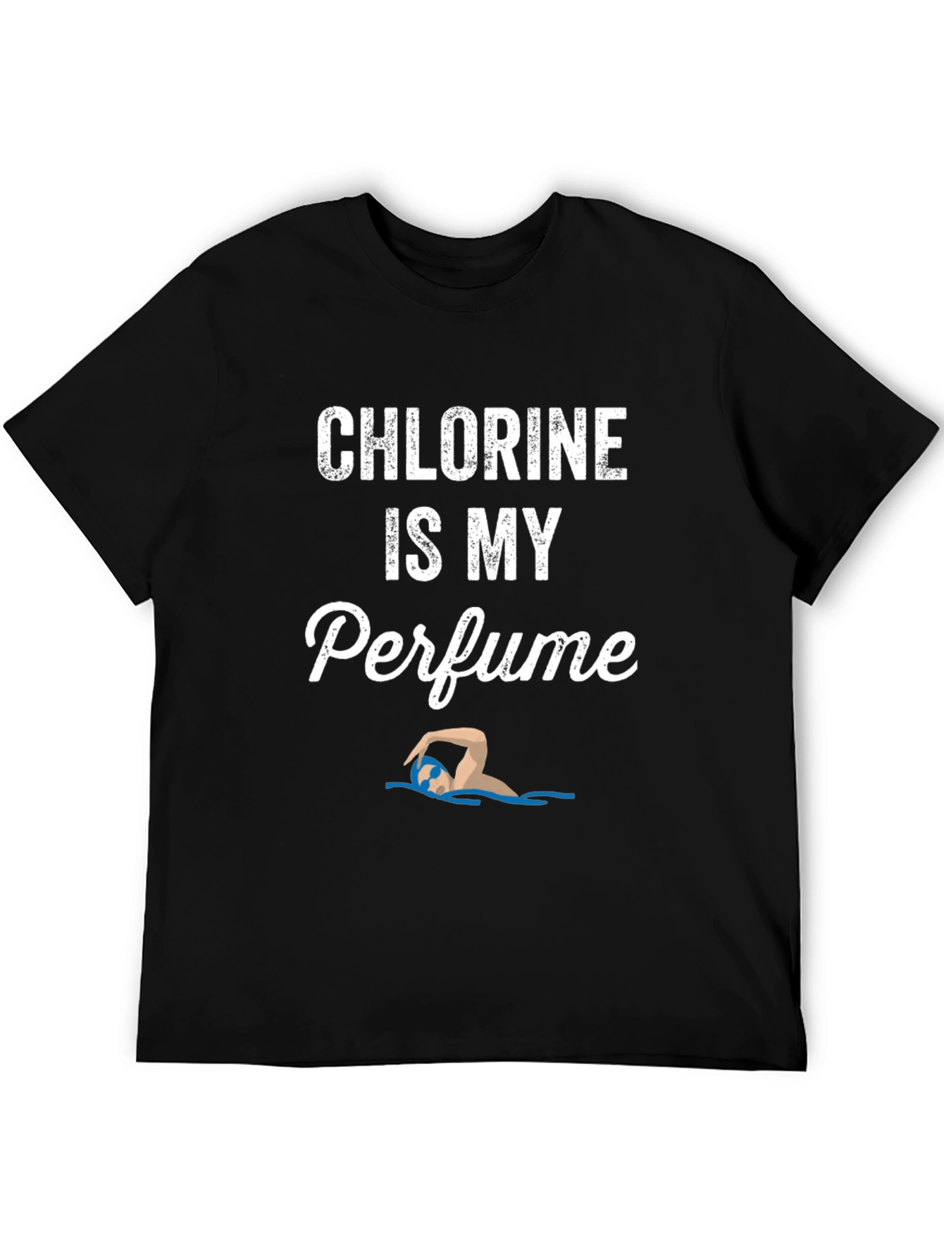 Chlorine Is My Perfume Swimmer T-Shirt