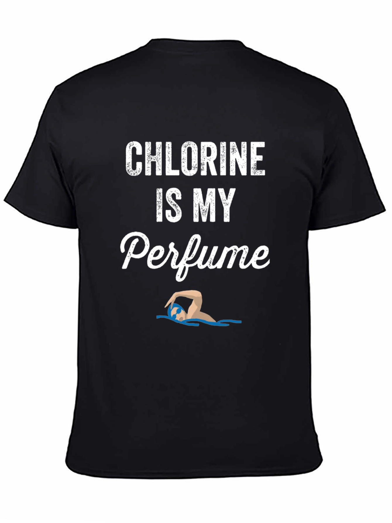 Chlorine Is My Perfume Swimmer T-Shirt