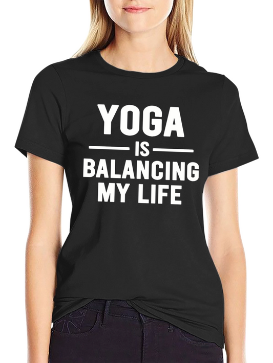 Yoga is Balancing My Life T-Shirt