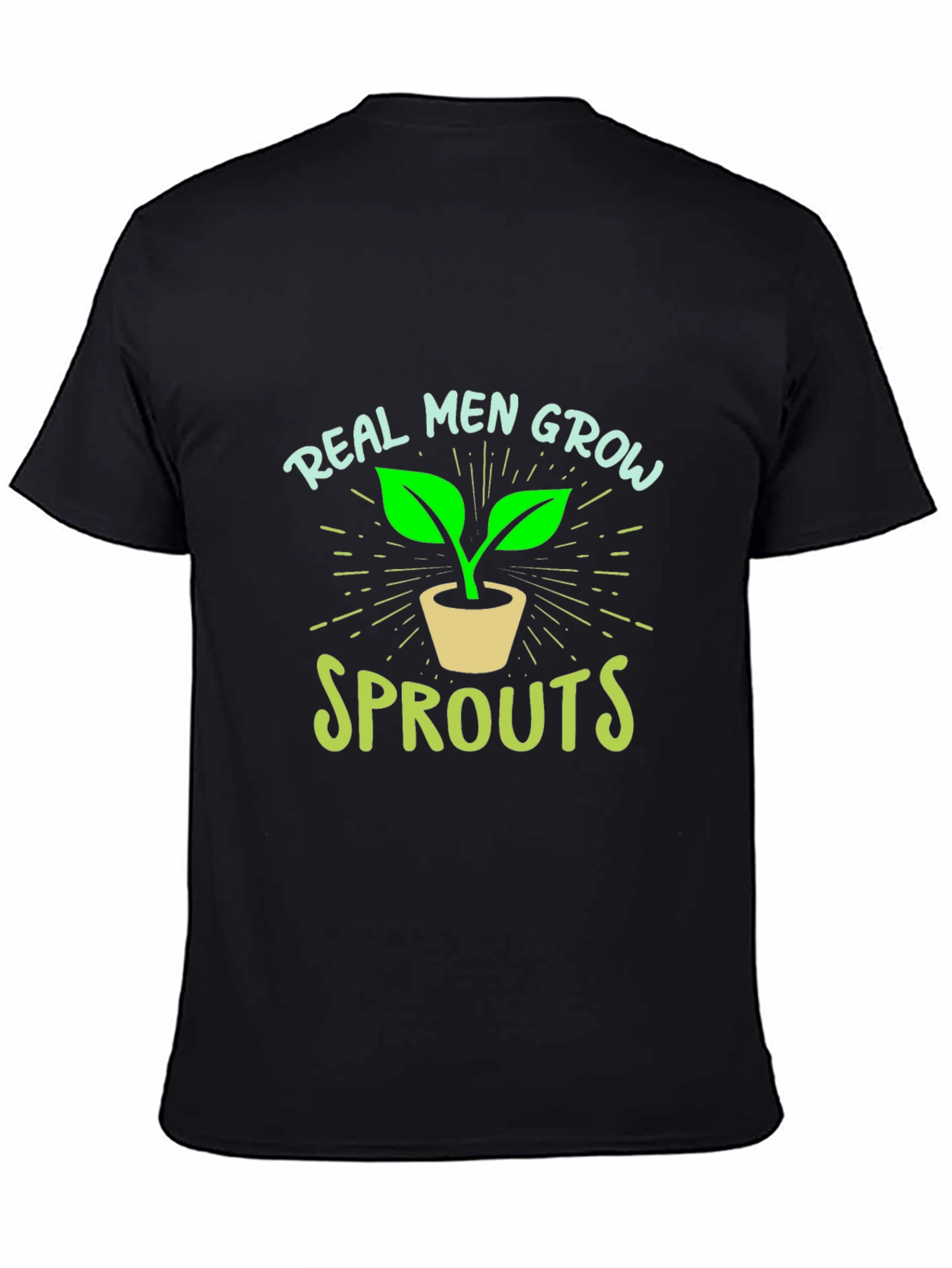 Real Men Grow Sprouts Graphic Tee - Black