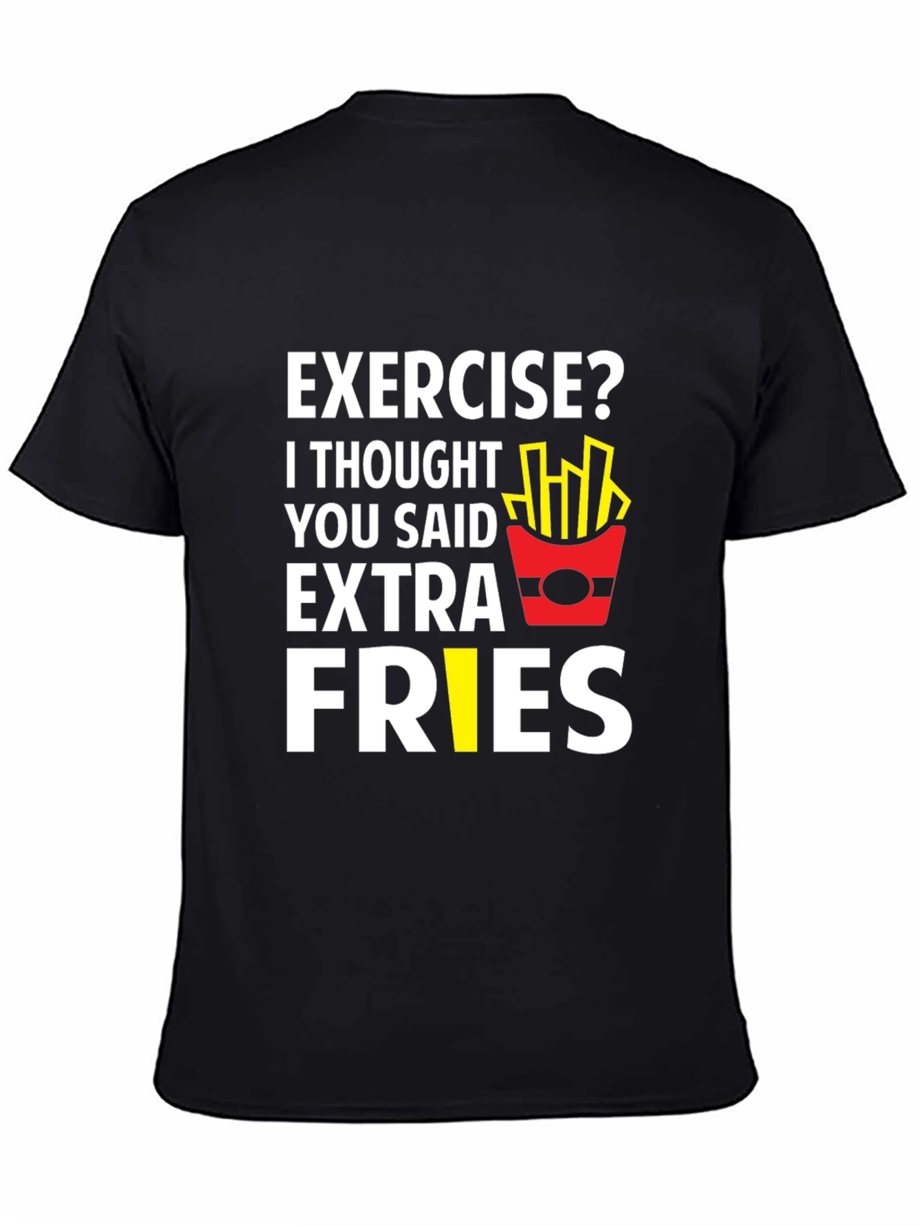 Funny Exercise Extra Fries Graphic T-Shirt