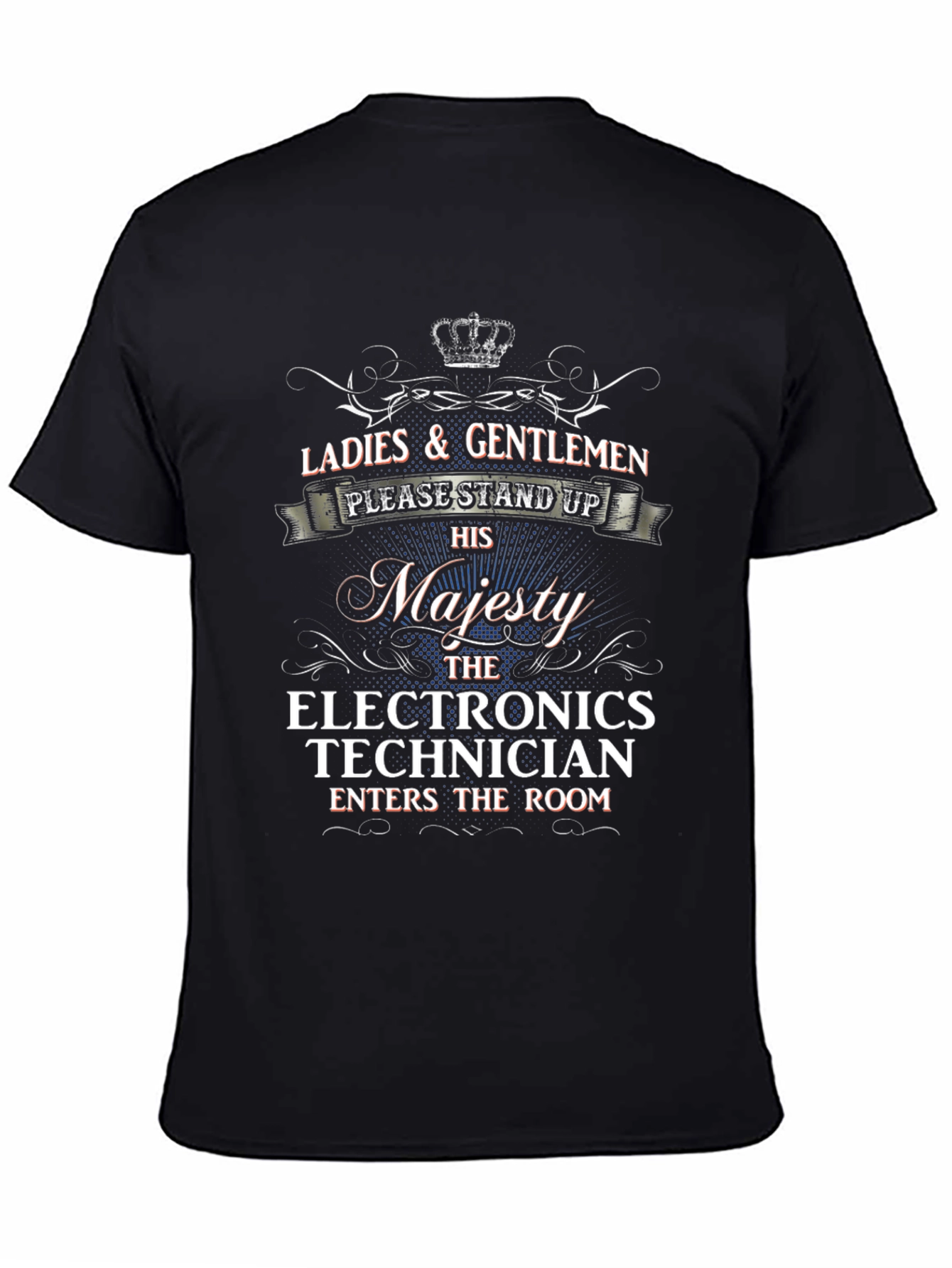 Electronics Technician Majesty T-Shirt