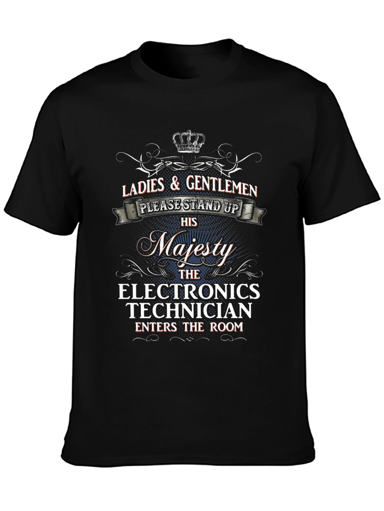 Electronics Technician Majesty T-Shirt