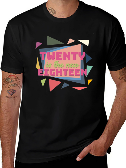 Twenty is the New Eighteen Graphic Tee