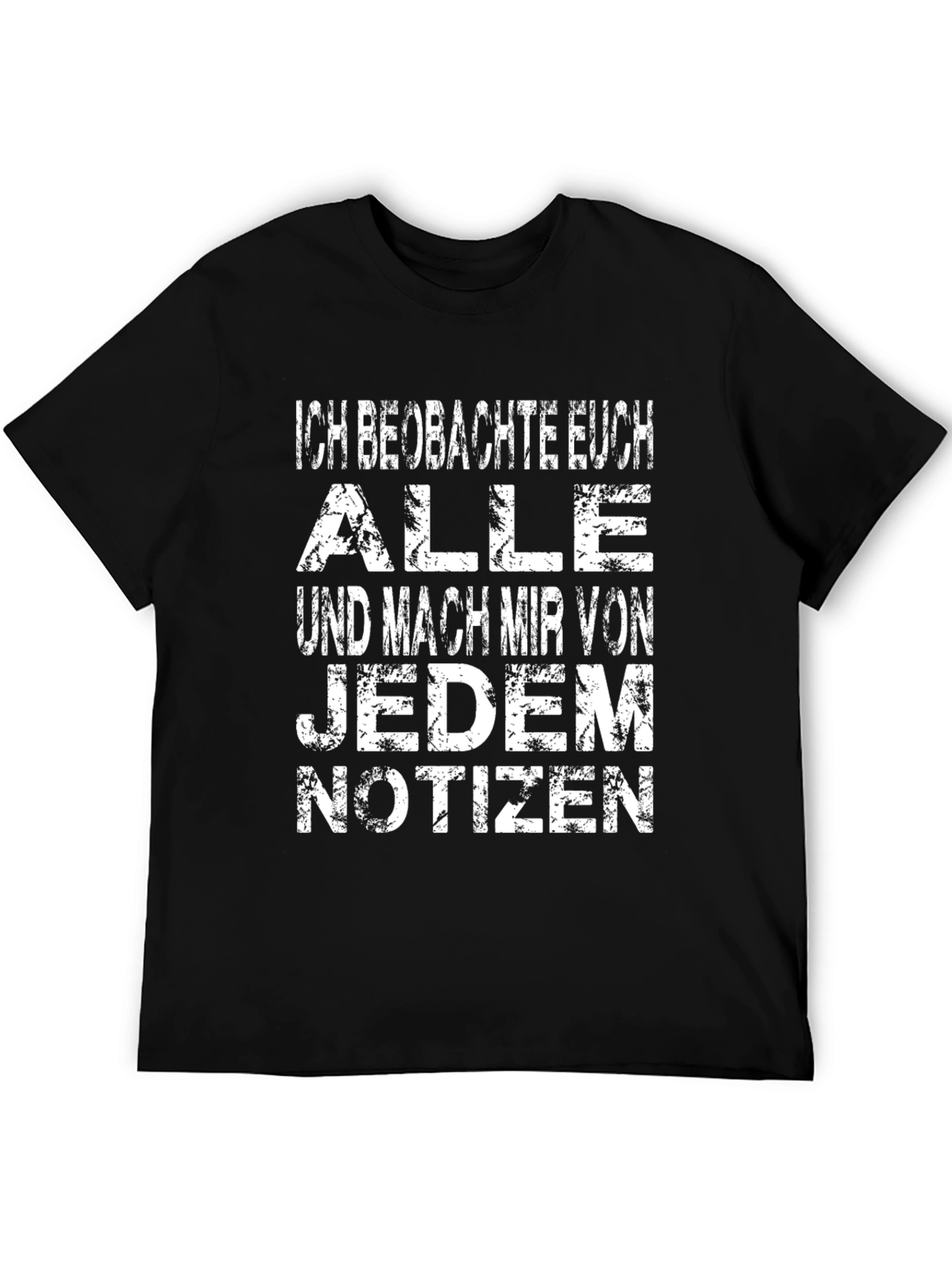Ich Beobachte Euch Mens Graphic T-Shirt