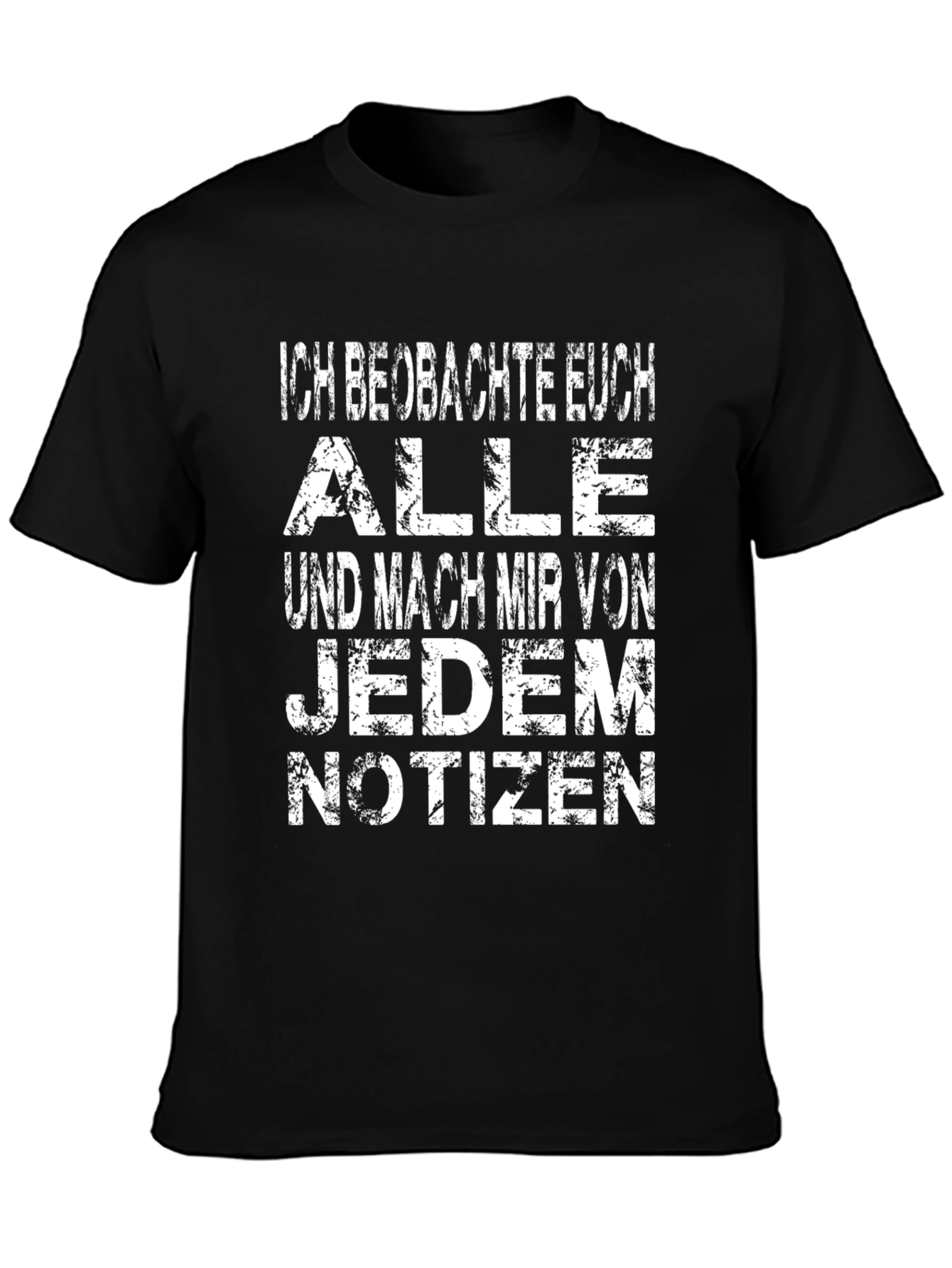 Ich Beobachte Euch Mens Graphic T-Shirt