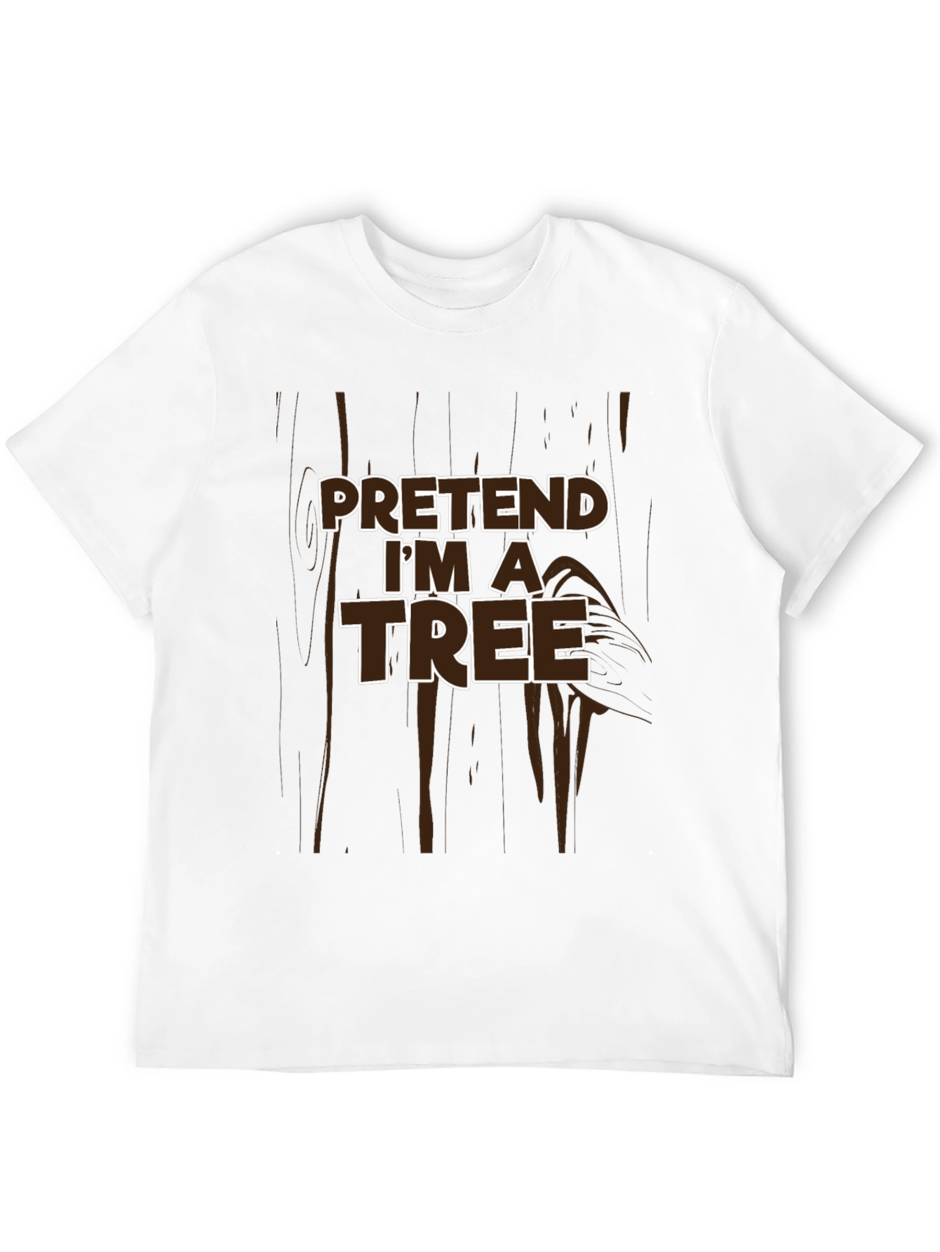 Pretend Im a Tree Funny Graphic T-Shirt