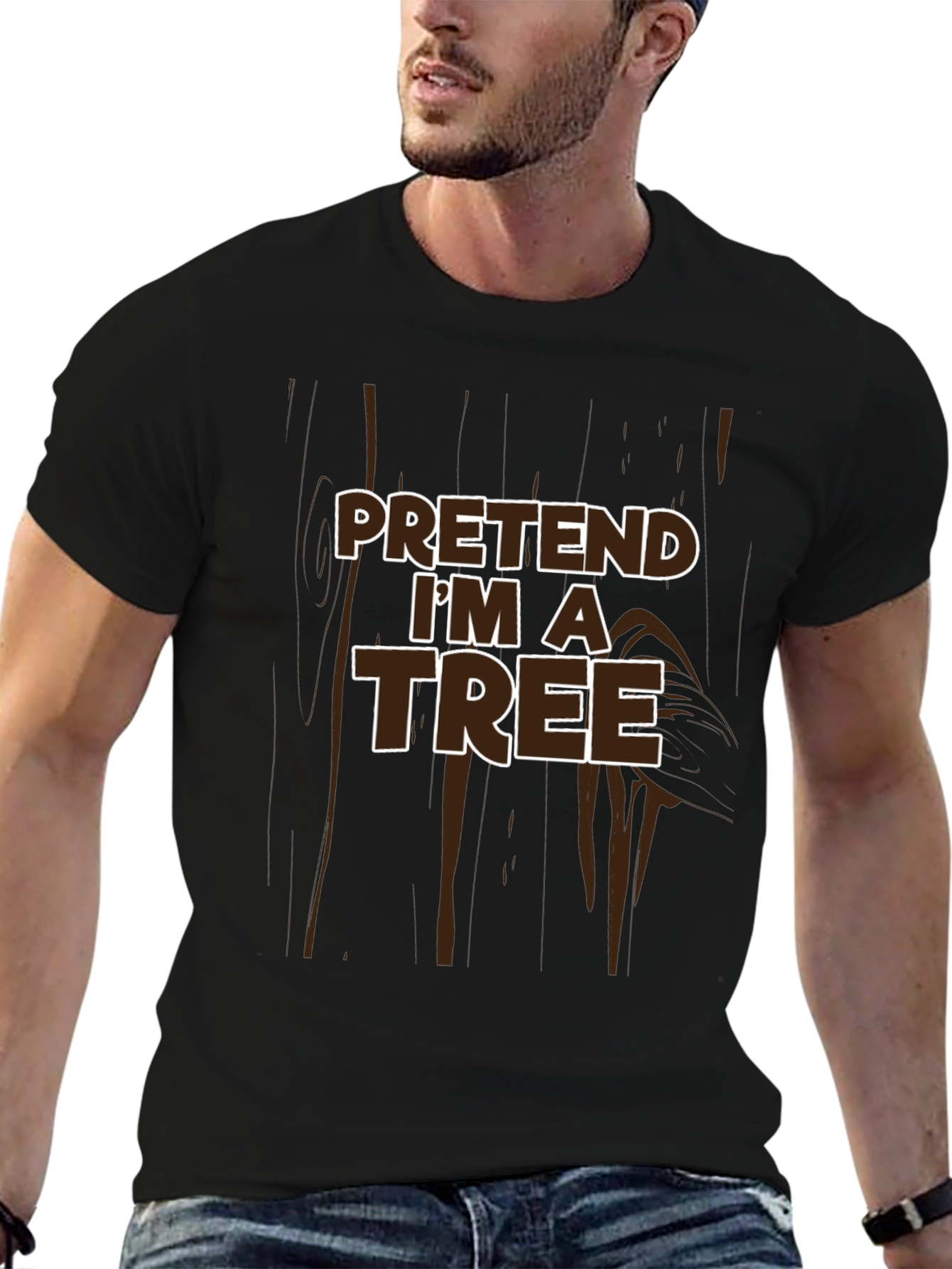 Pretend Im a Tree Funny Graphic T-Shirt