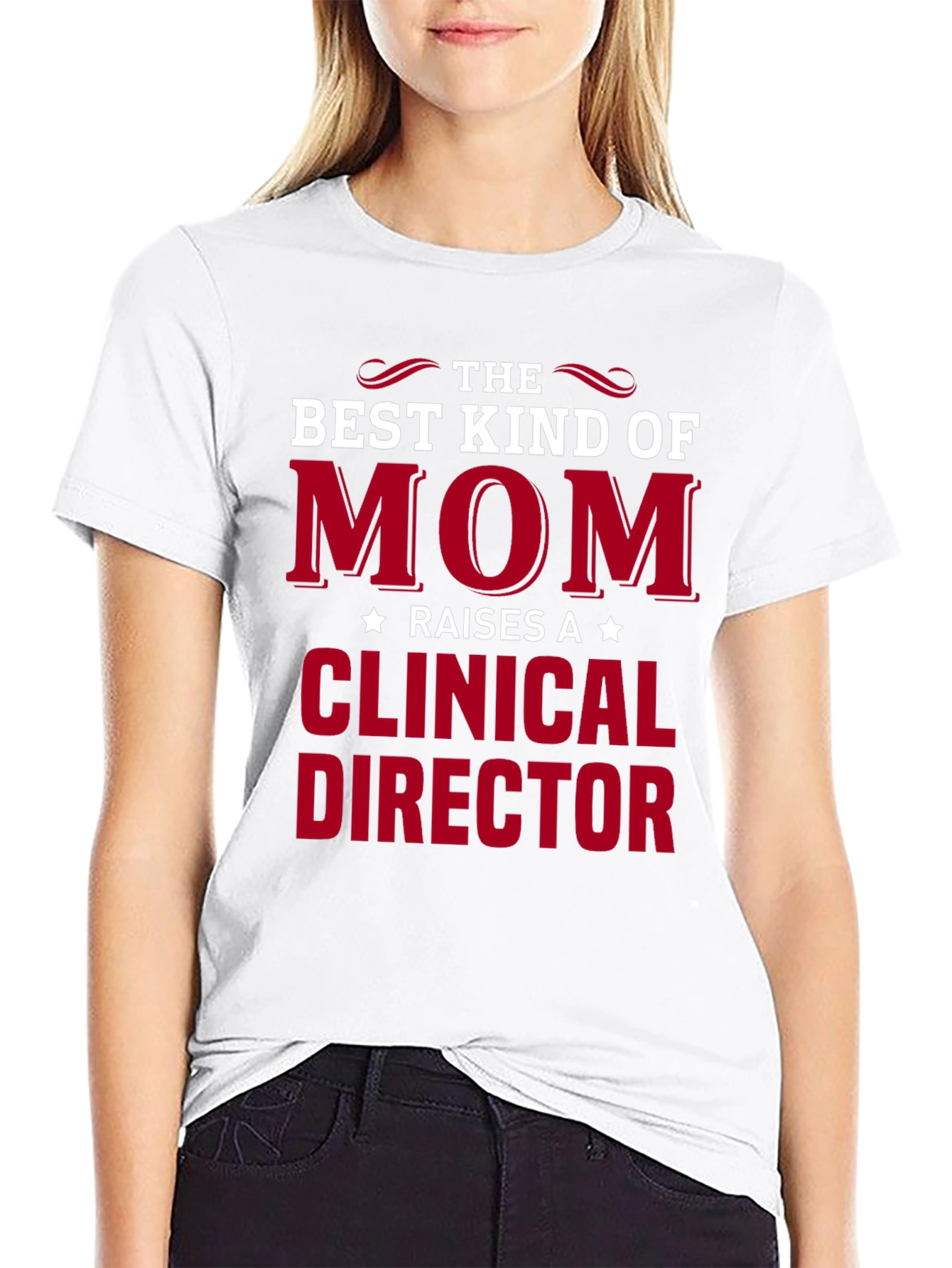 Best Kind of Mom Clinical Director T-Shirt