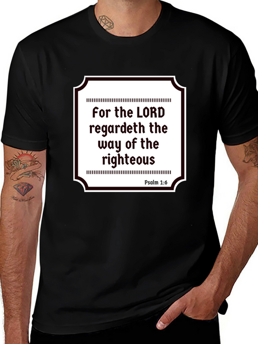 For the Lord Regardeth T-Shirt - Psalm 1:6