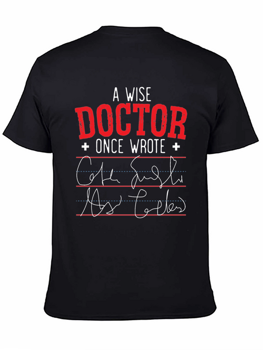 A Wise Doctor T-Shirt: Prescription Humor