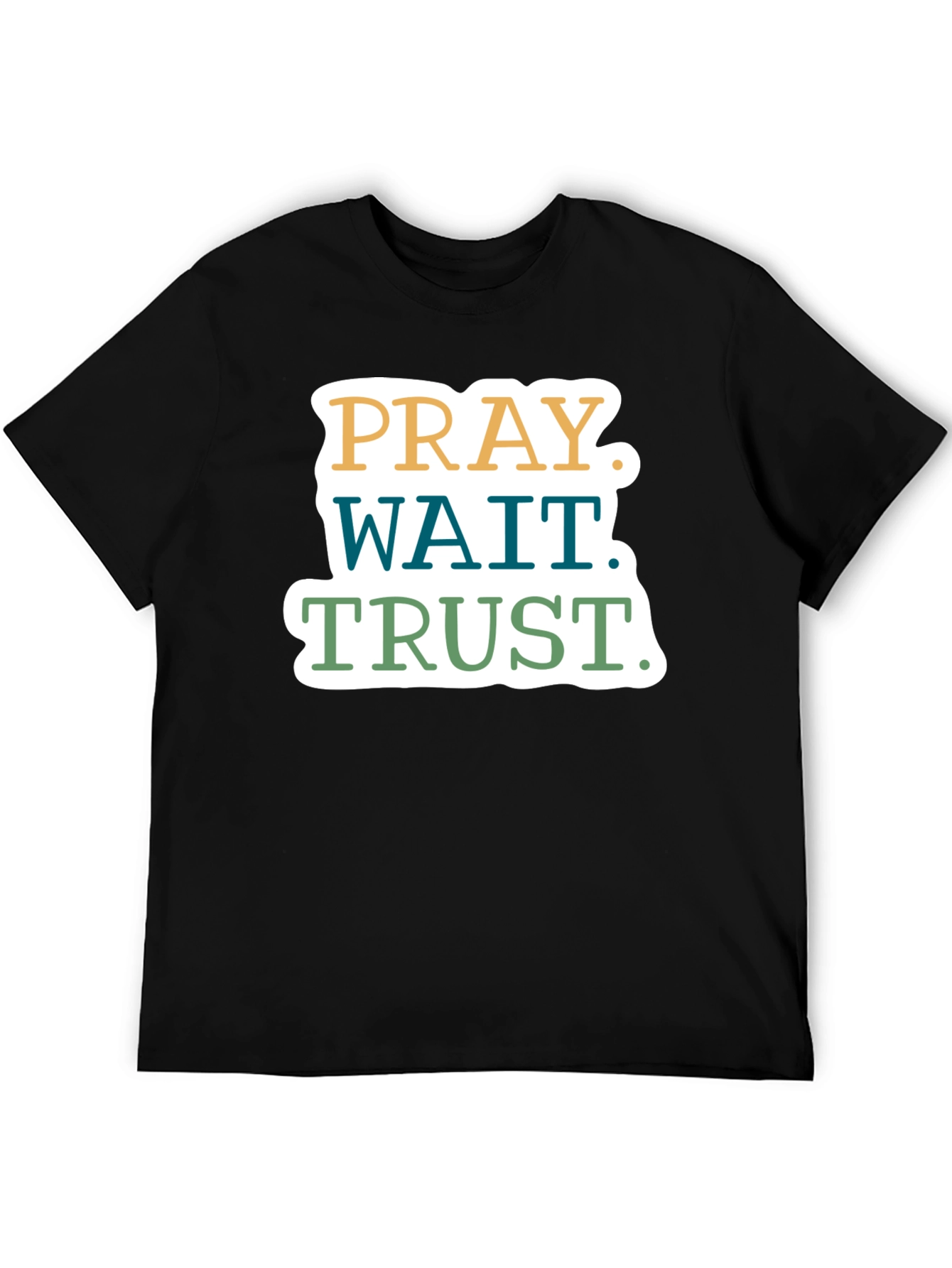 Pray Wait Trust T-Shirt - Christian Faith Tee