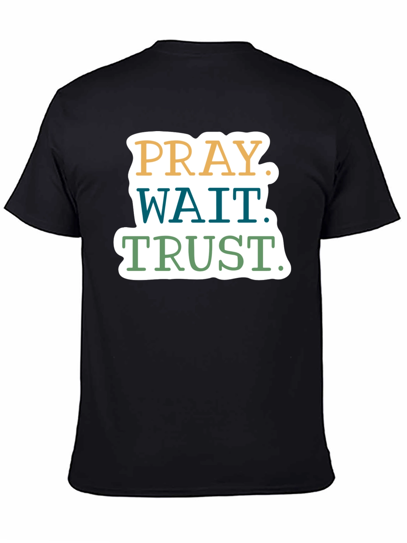 Pray Wait Trust T-Shirt - Christian Faith Tee