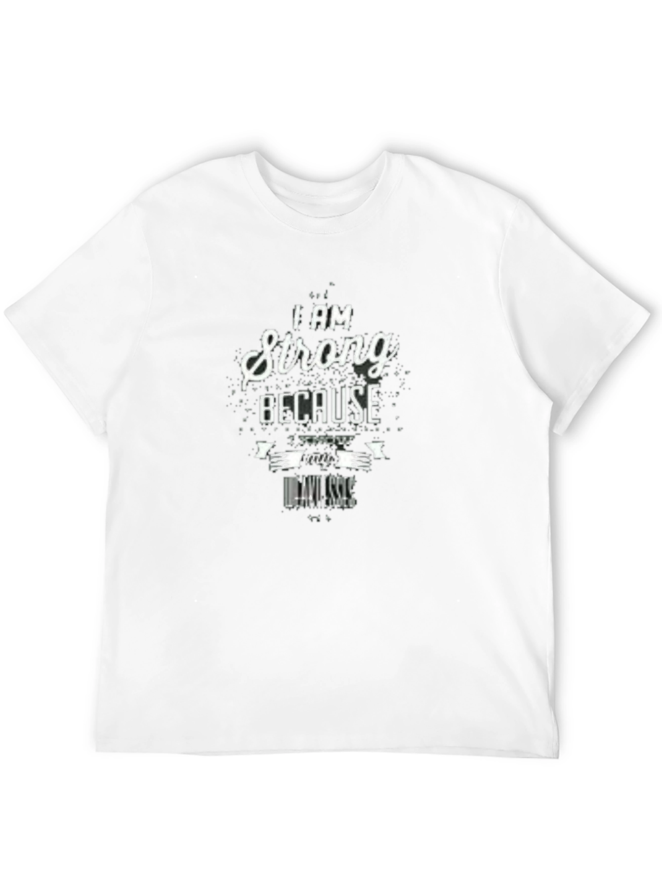 Strong Because I Know My Weaknesses Black T-Shirt