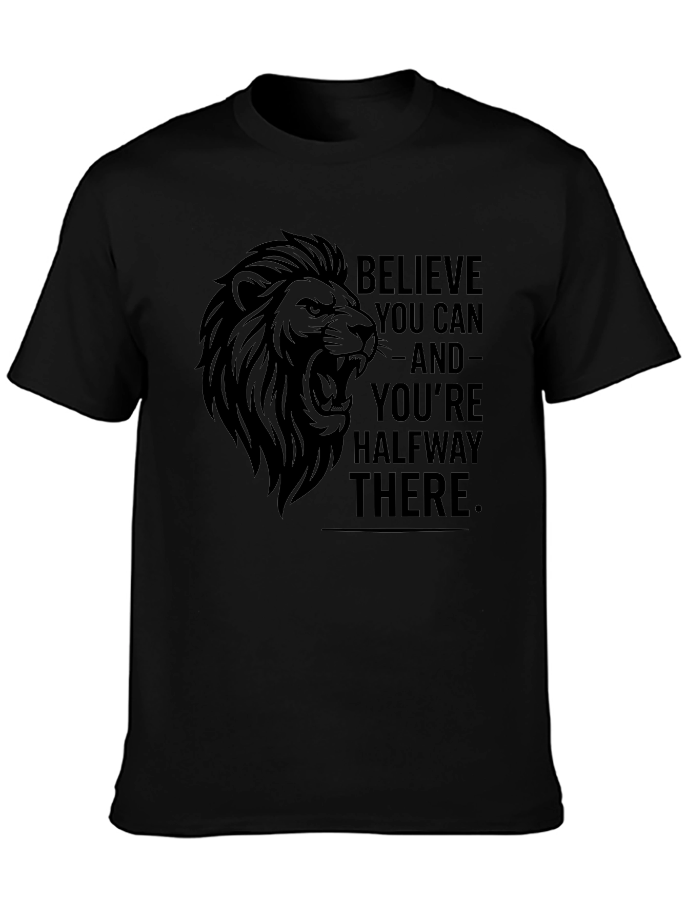 Believe You Can Lion Graphic Tee
