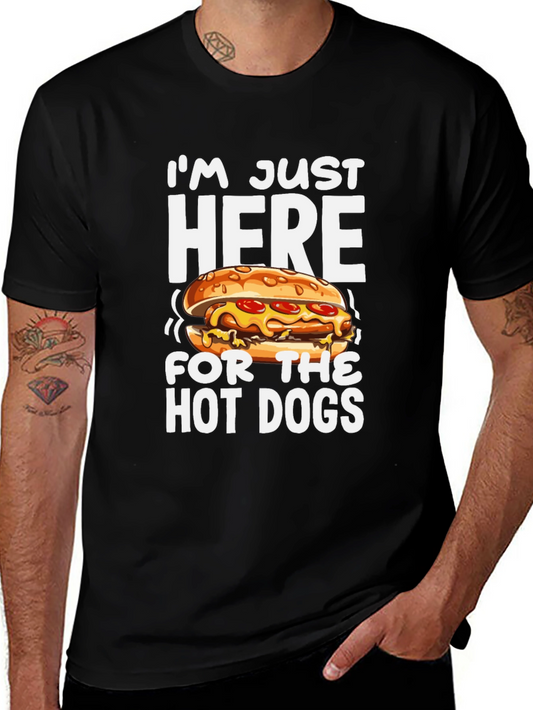 I’m Just Here For The Hot Dogs T-Shirt – Funny Food Lover Tee