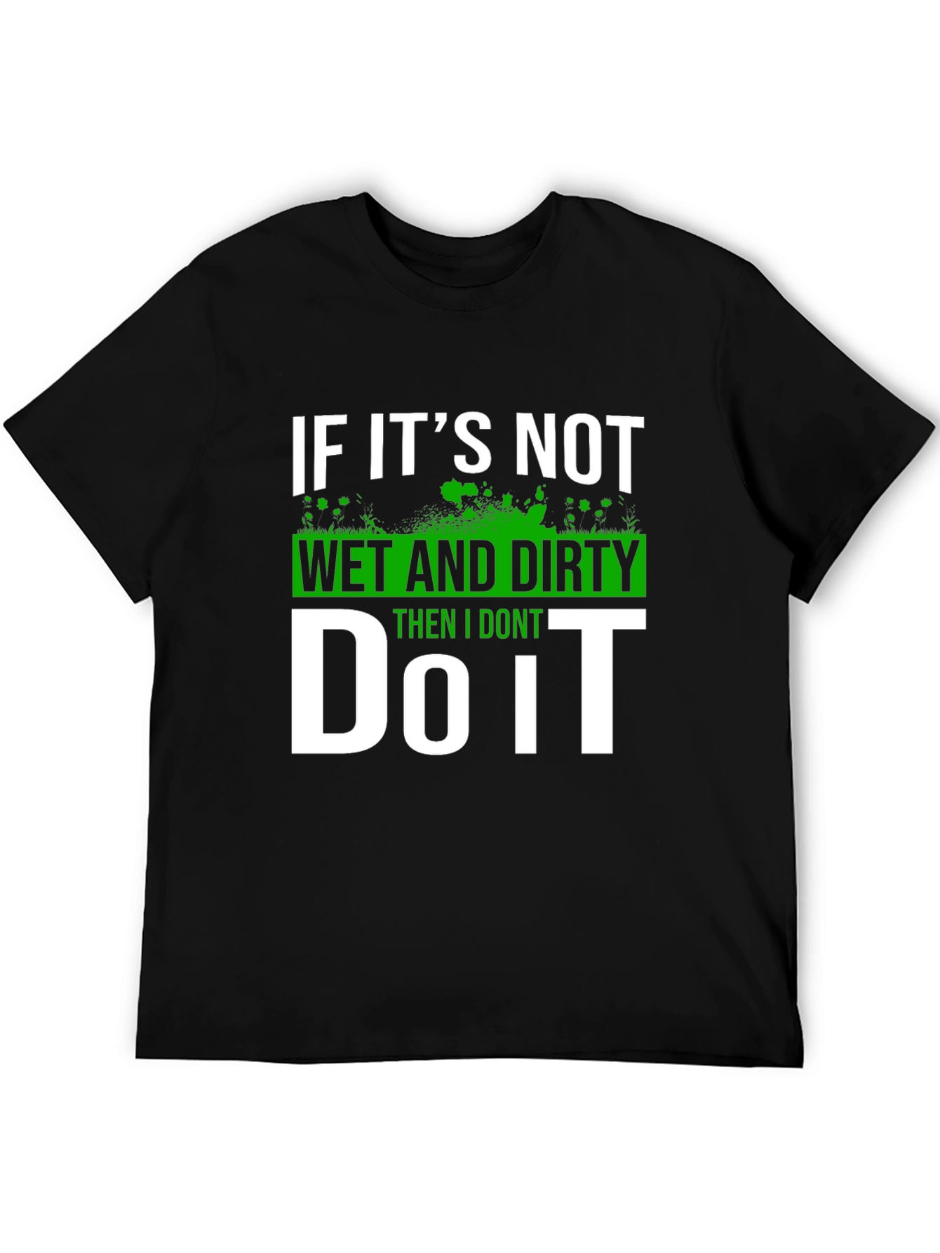 Wet and Dirty T-Shirt - Funny Graphic Tee