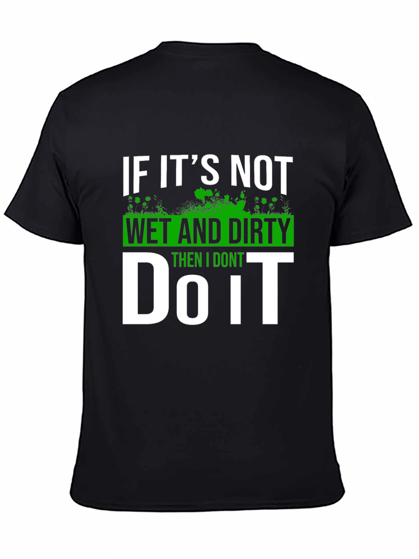 Wet and Dirty T-Shirt - Funny Graphic Tee