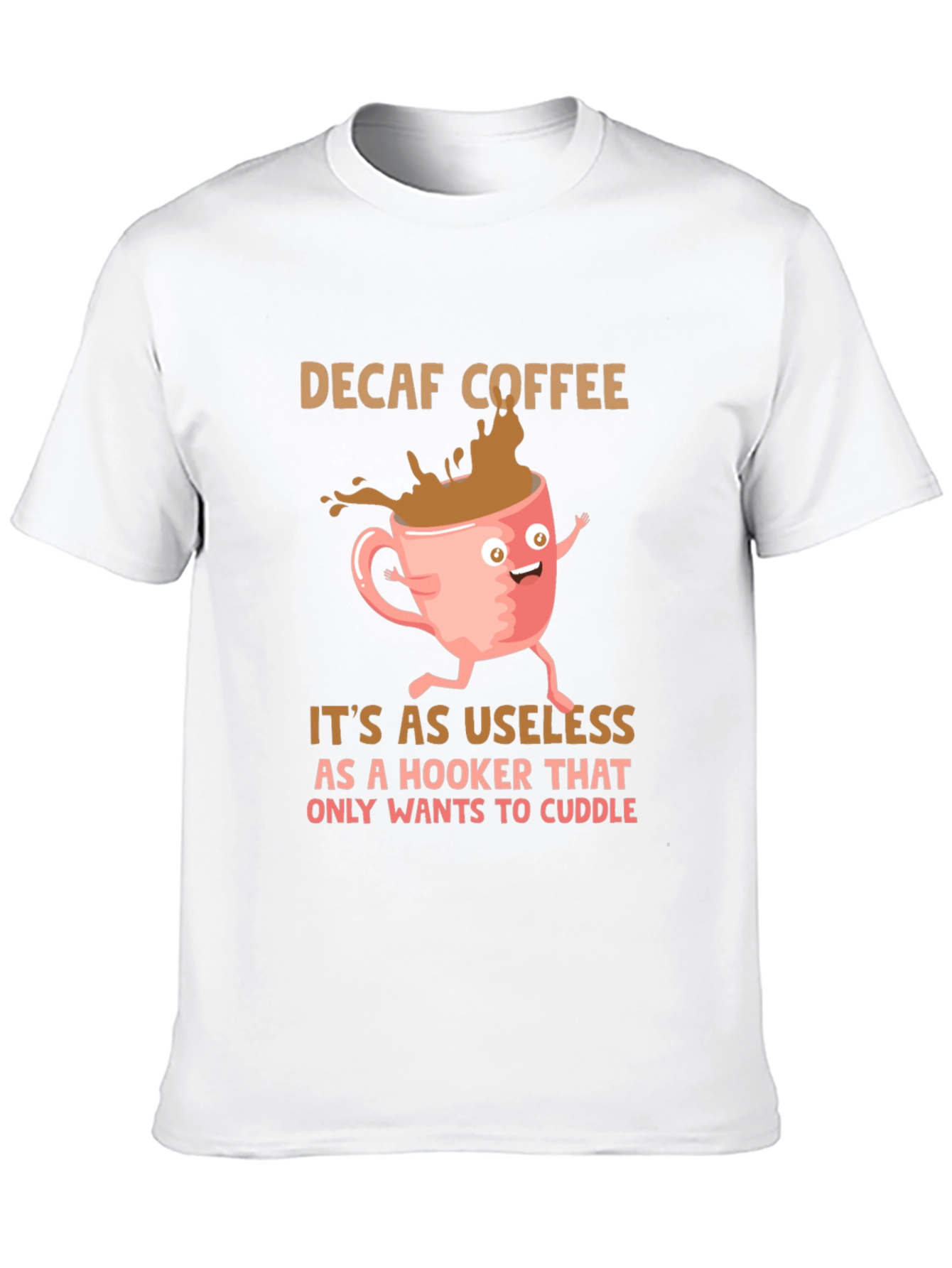Decaf Coffee Joke T-Shirt