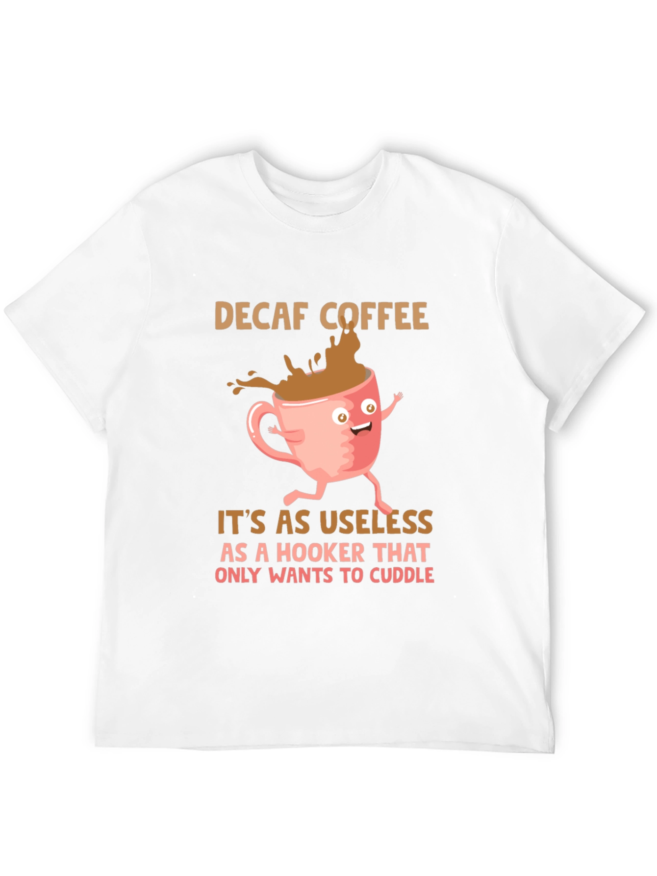 Decaf Coffee Joke T-Shirt