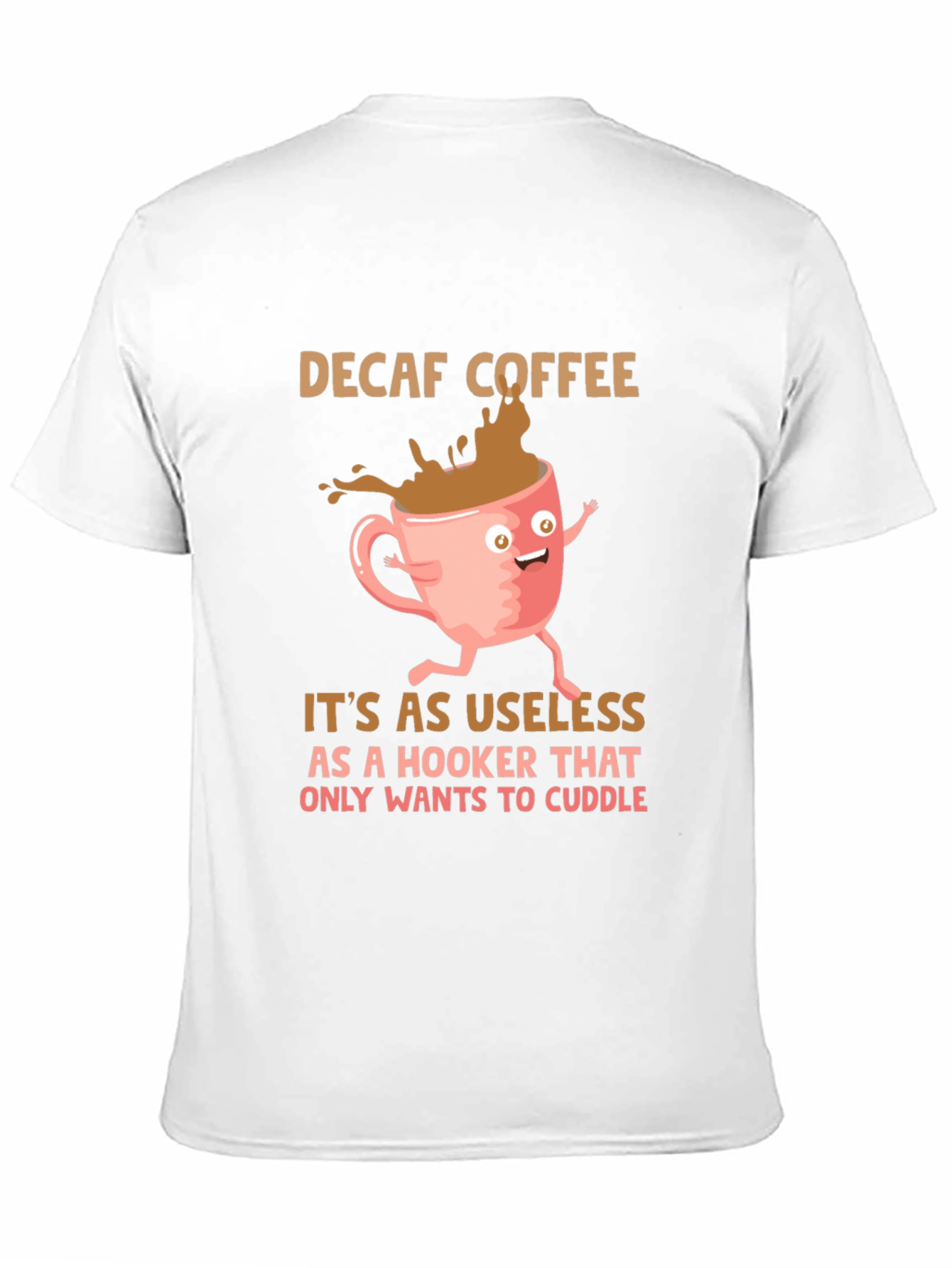 Decaf Coffee Joke T-Shirt