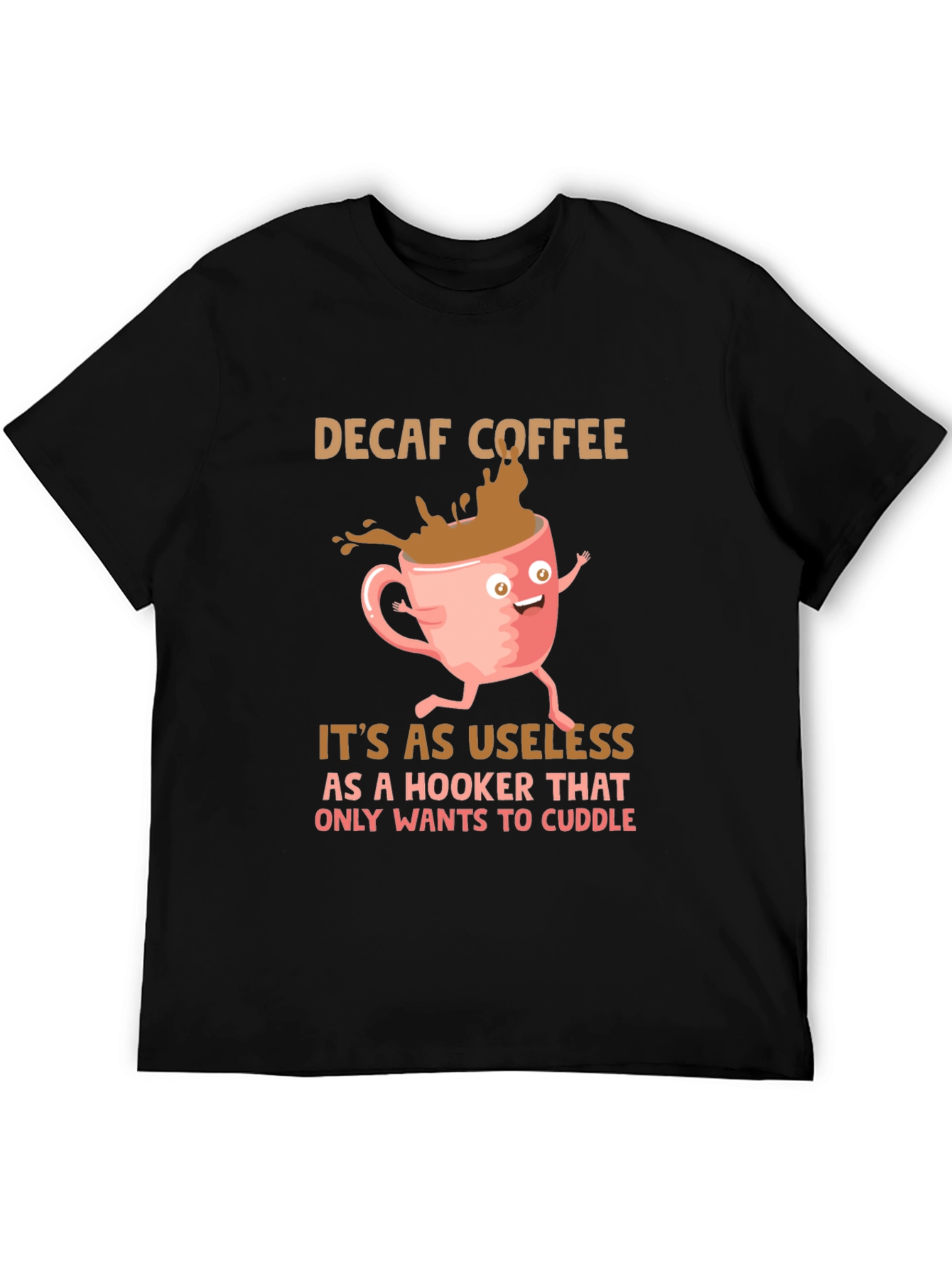 Decaf Coffee Joke T-Shirt