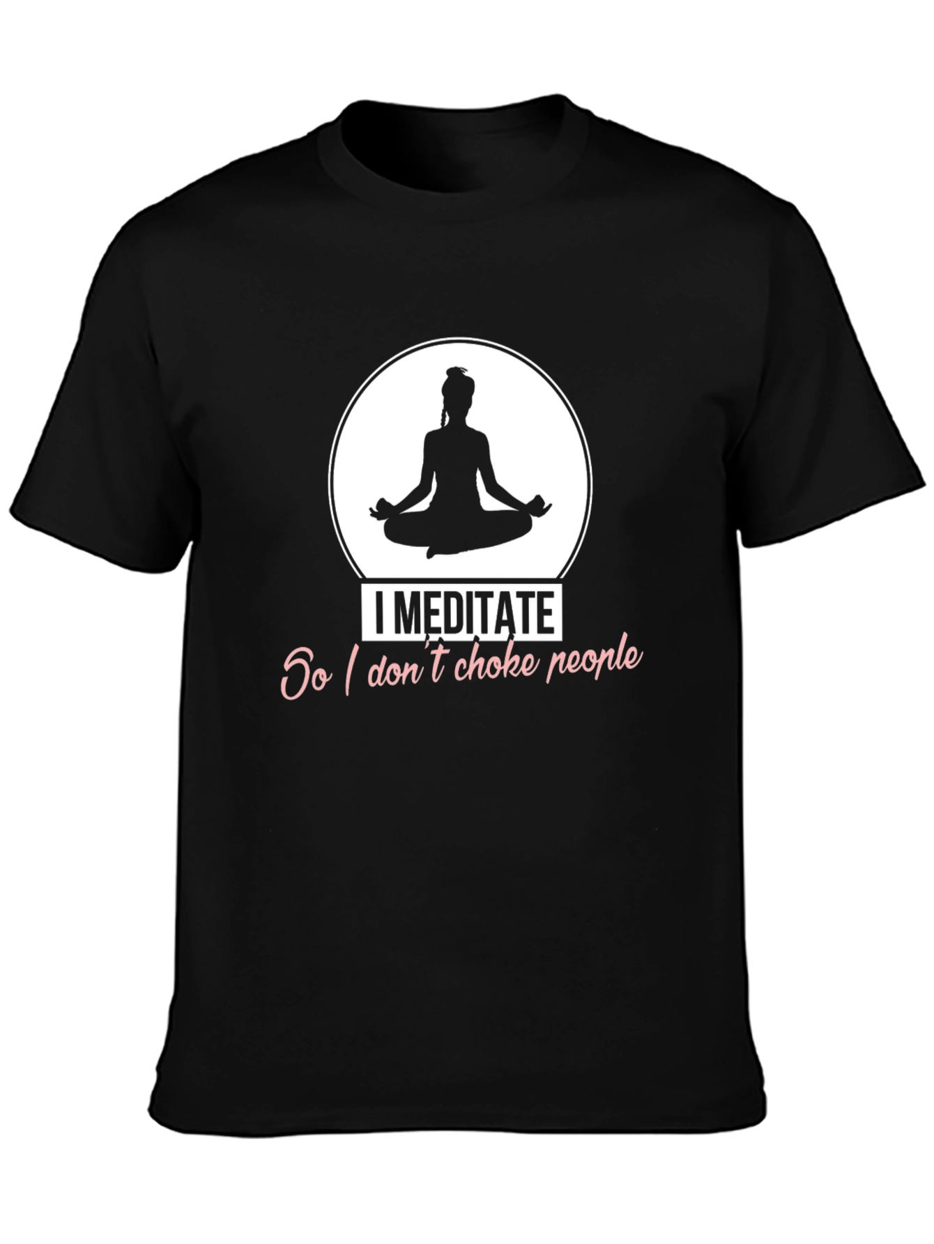Meditate Dont Choke People T-Shirt