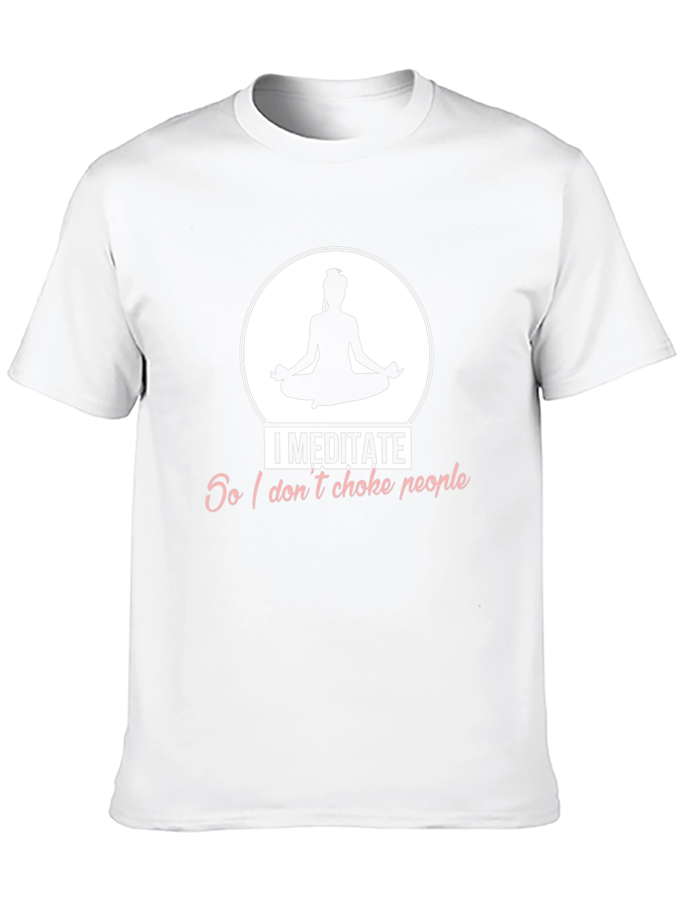 Meditate Dont Choke People T-Shirt