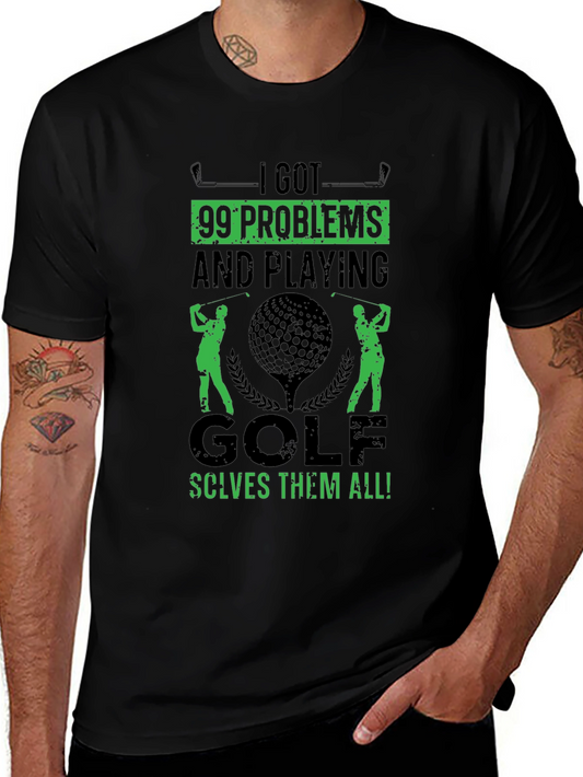 Golf T-Shirt - 99 Problems Solved on the Course