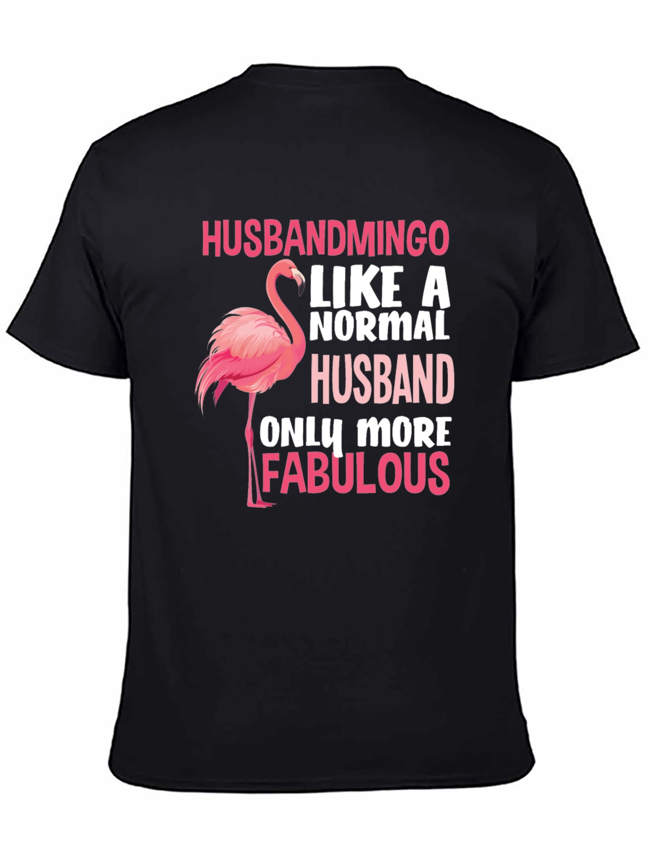 Husbandmingo T-Shirt: Fabulous Husband Gift