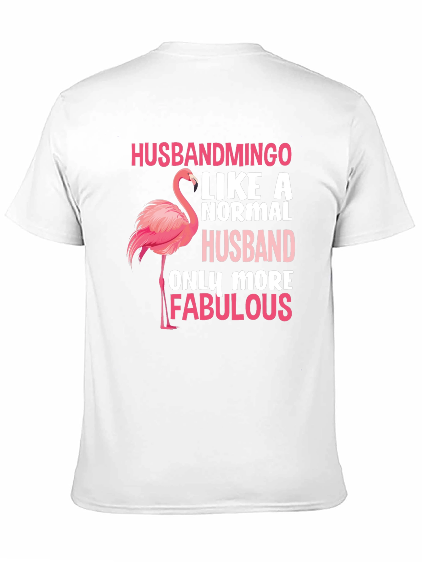 Husbandmingo T-Shirt: Fabulous Husband Gift