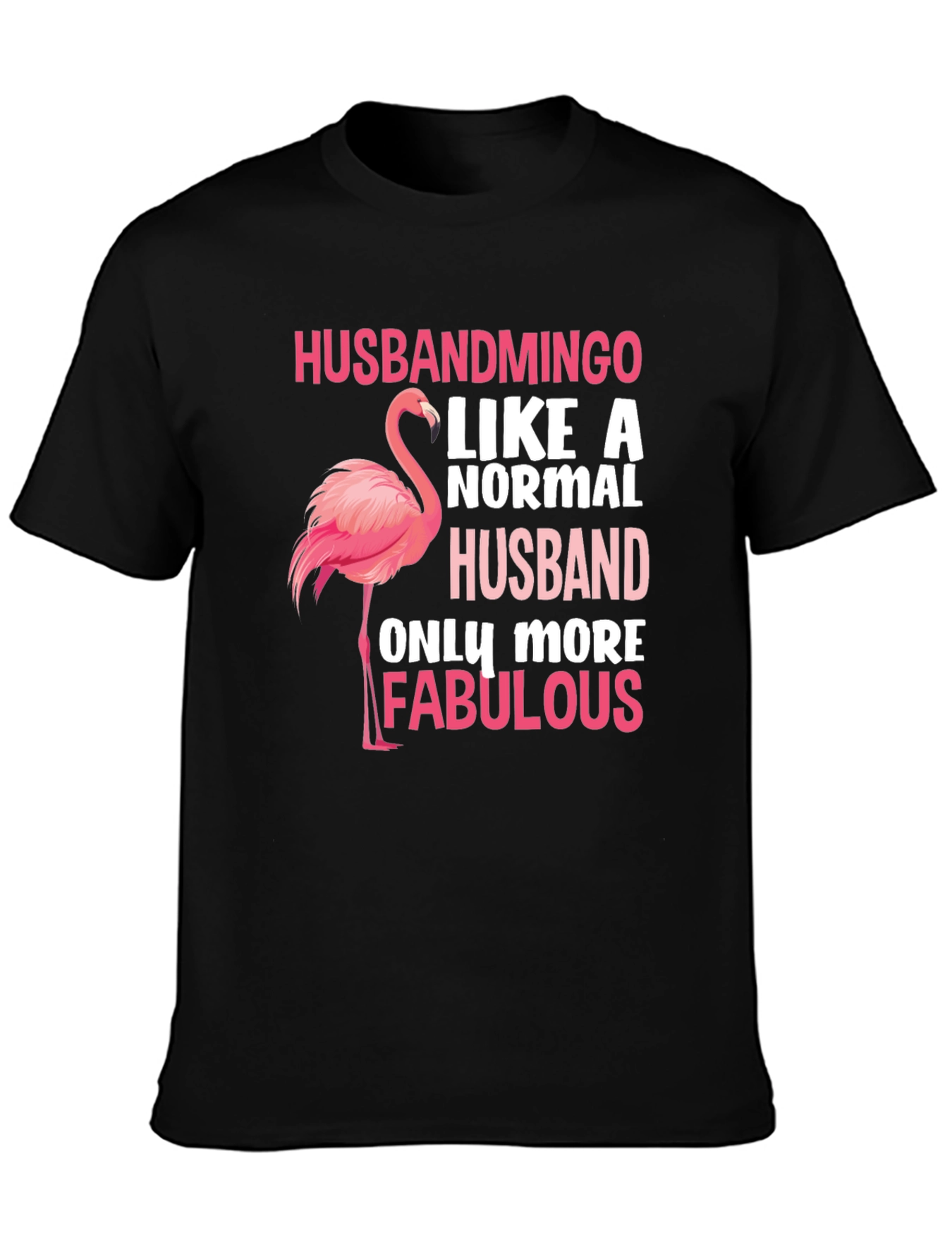 Husbandmingo T-Shirt: Fabulous Husband Gift