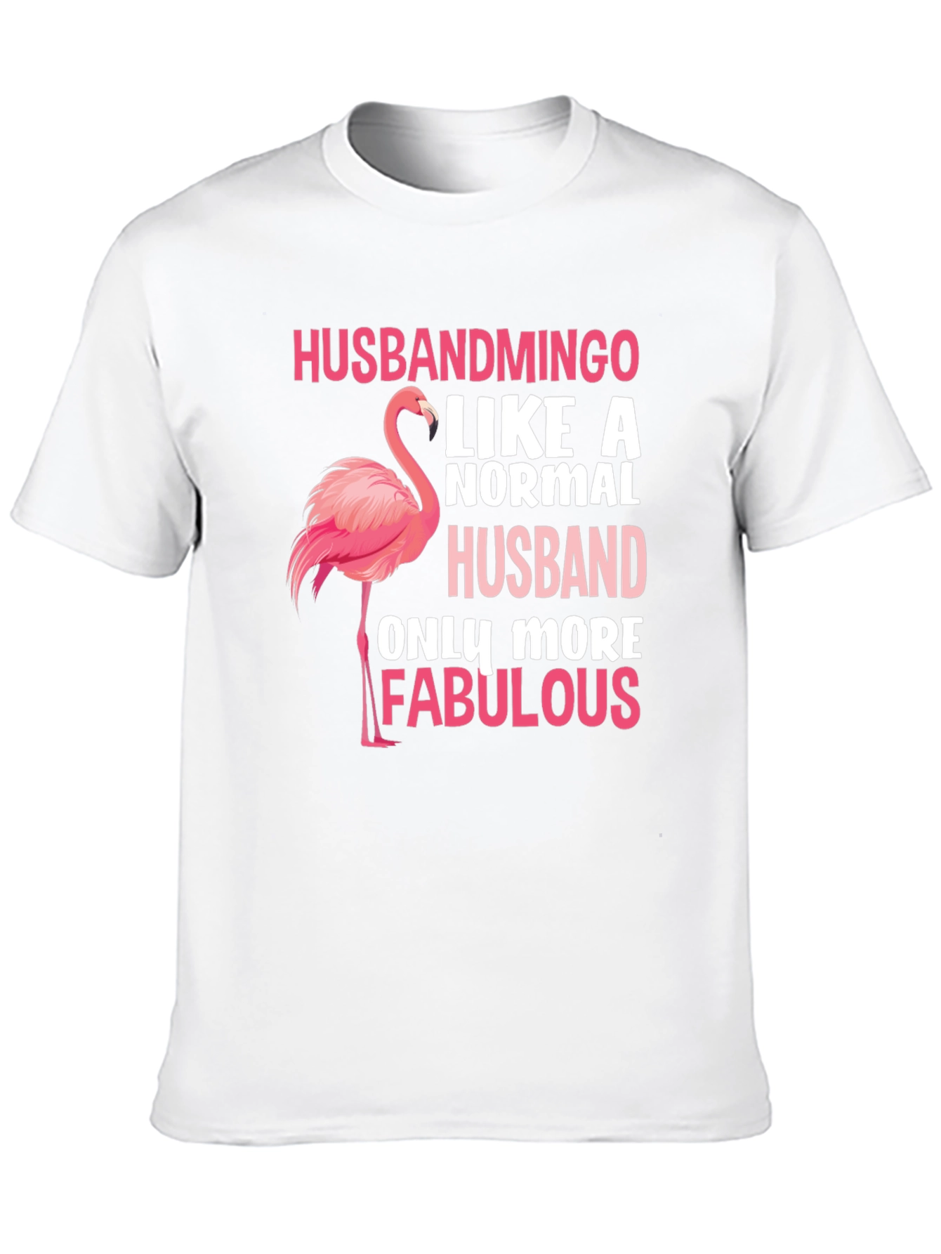Husbandmingo T-Shirt: Fabulous Husband Gift
