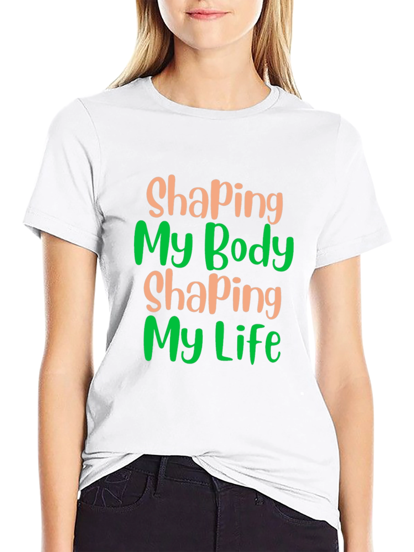 Shaping Body Shaping Life Graphic Tee