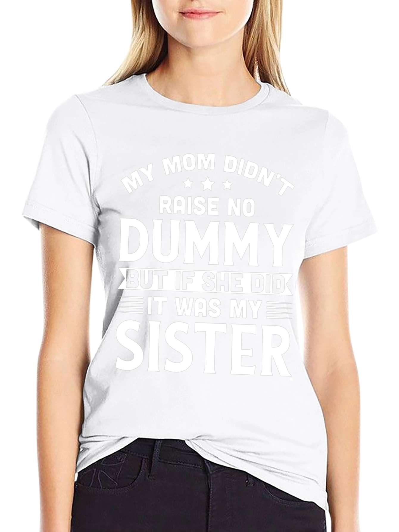 Funny My Mom Didnt Raise a Dummy T-Shirt