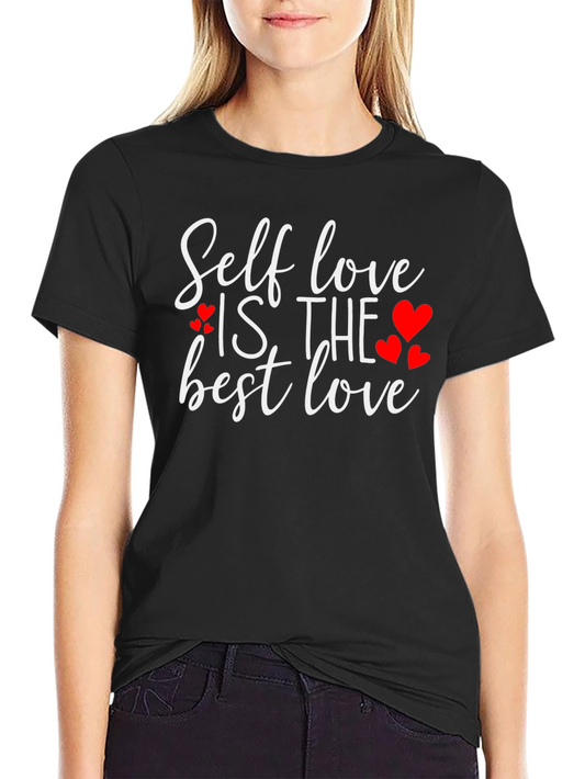 Self Love Is The Best Love T-Shirt
