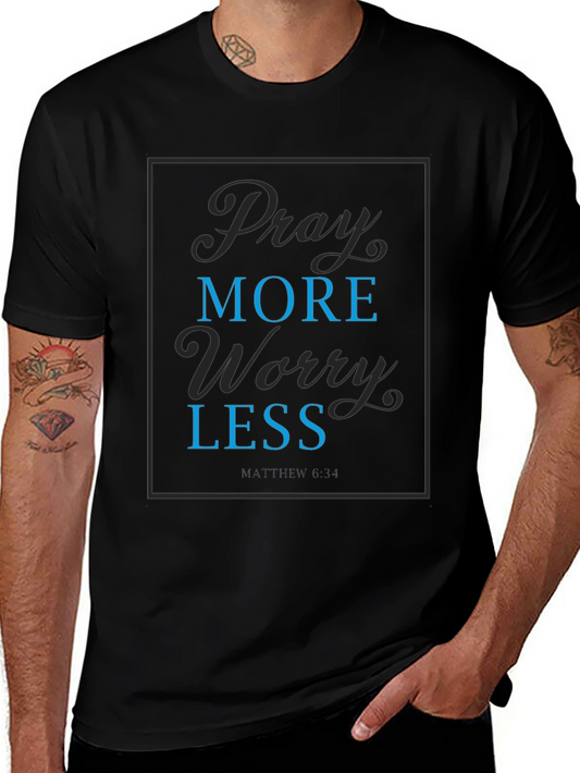 Pray More Worry Less Graphic T-Shirt