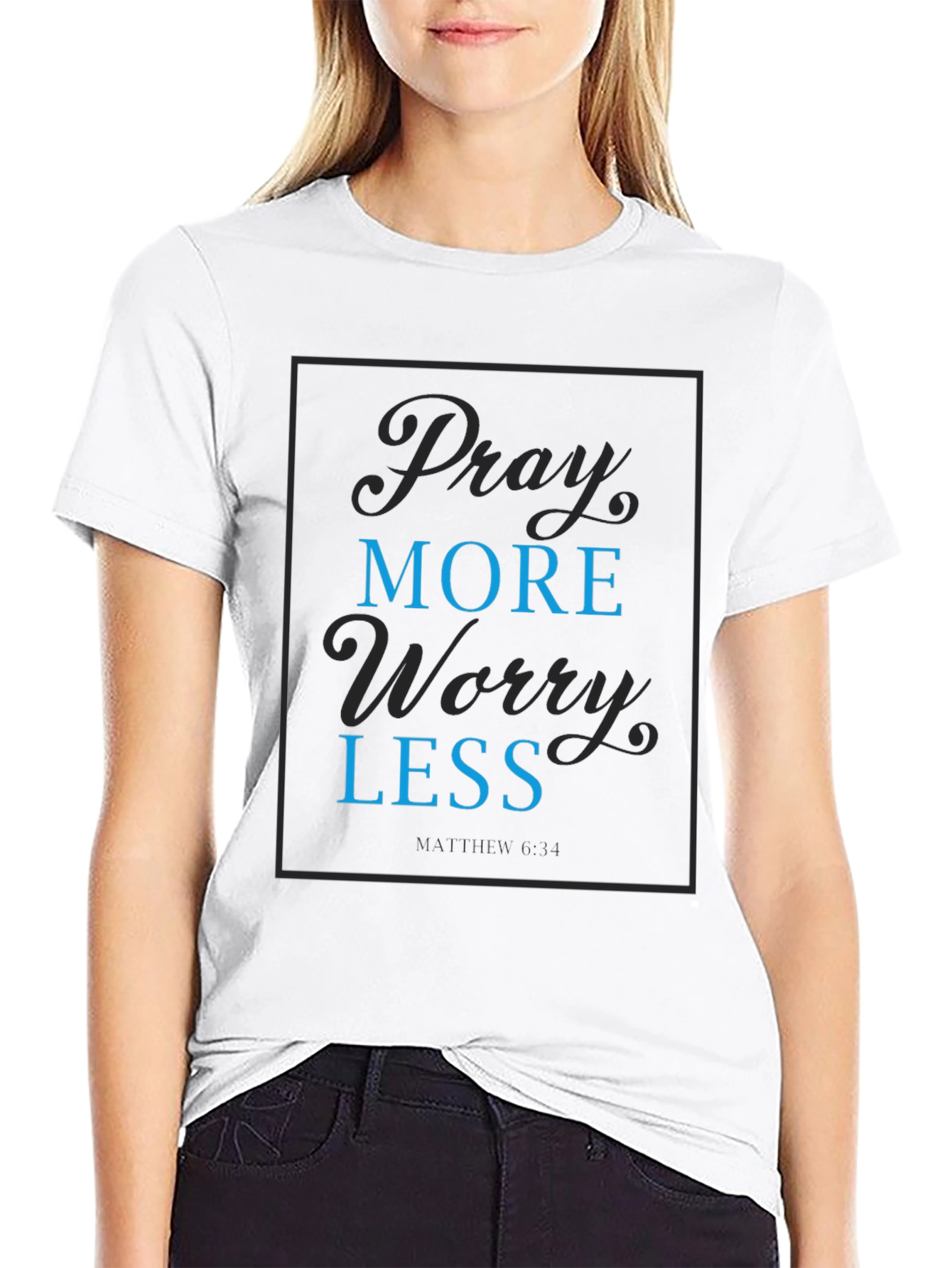 Pray More Worry Less Graphic T-Shirt