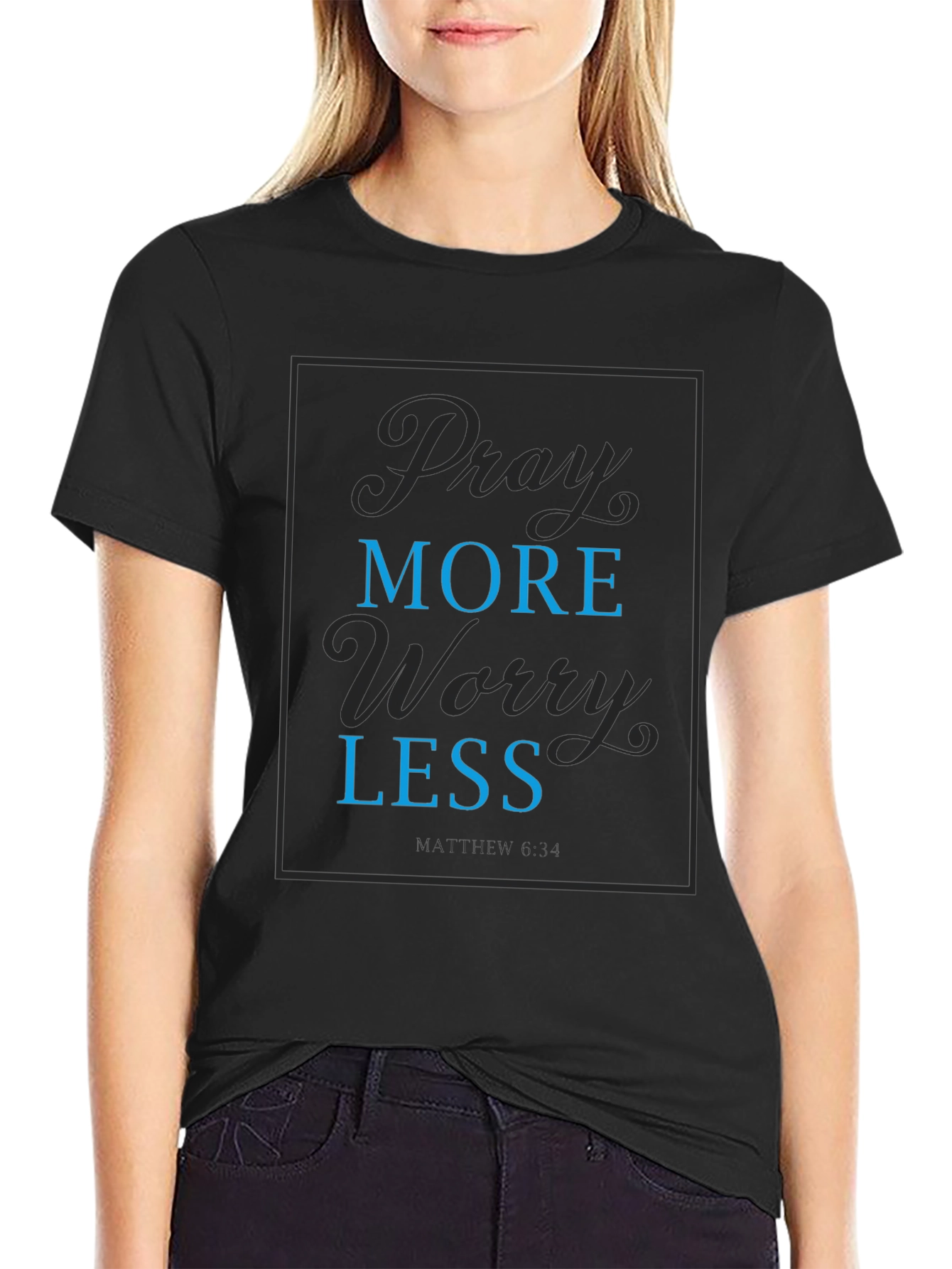 Pray More Worry Less Graphic T-Shirt